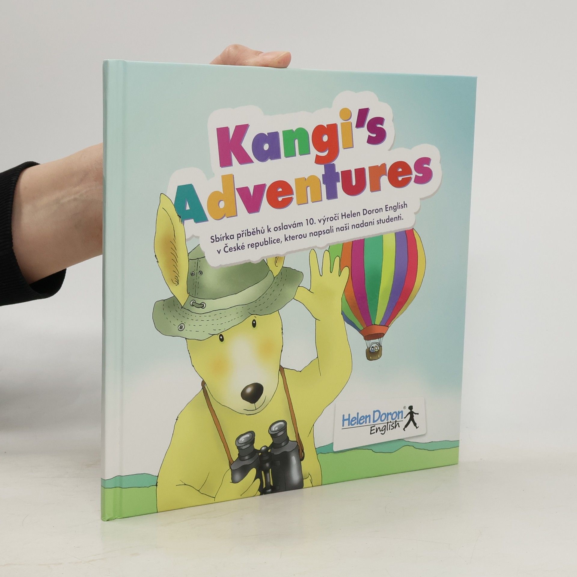 Maja Kurdubelska Kangi´s Adventures : sbírka příběhů k oslavám 10. výročí Helen Doron English v České republice, kterou napsali nadaní studenti