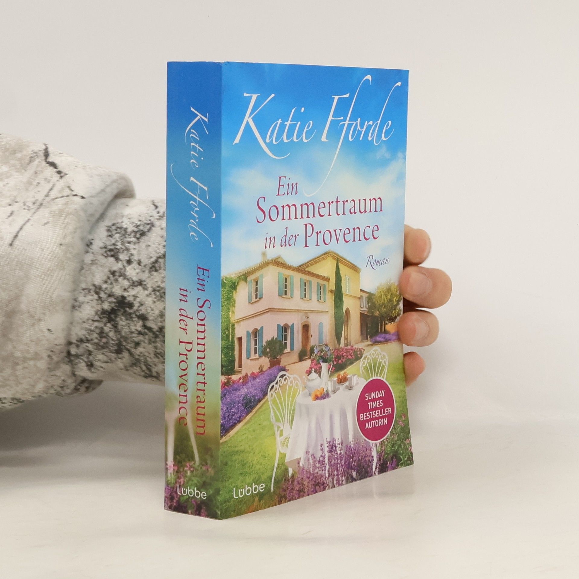 Katie Fforde Ein Sommertraum in der Provence