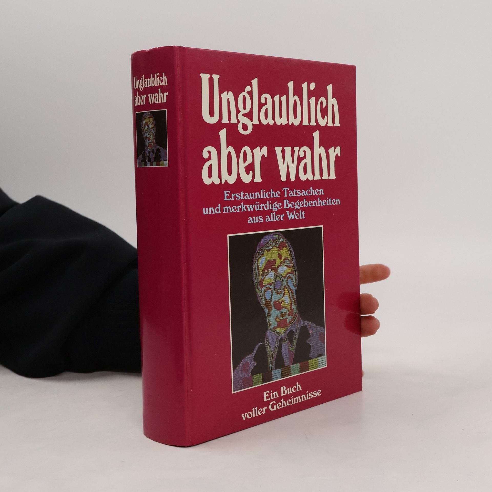 Kolektiv autorů Unglaublich aber wahr