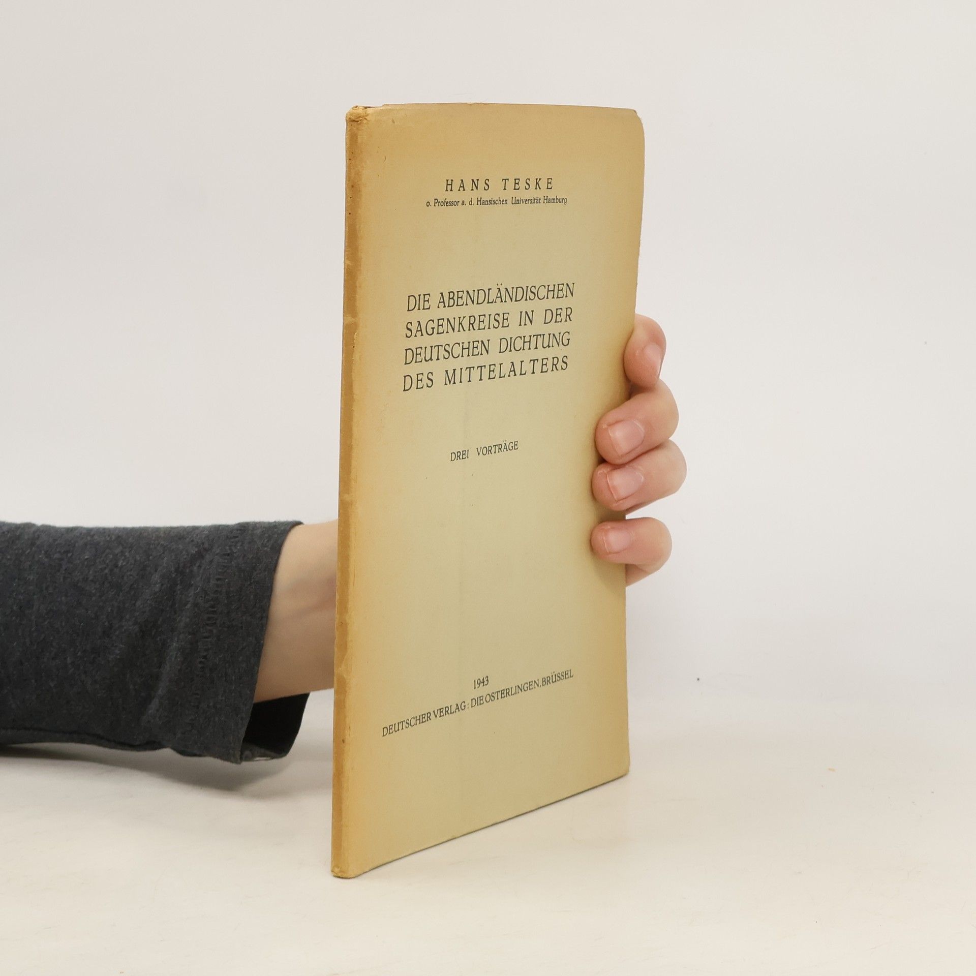 Hans-Dieter Teske Die Abendlänidschen Sagenkreise in der Deutschen Dichtung des Mittelalters