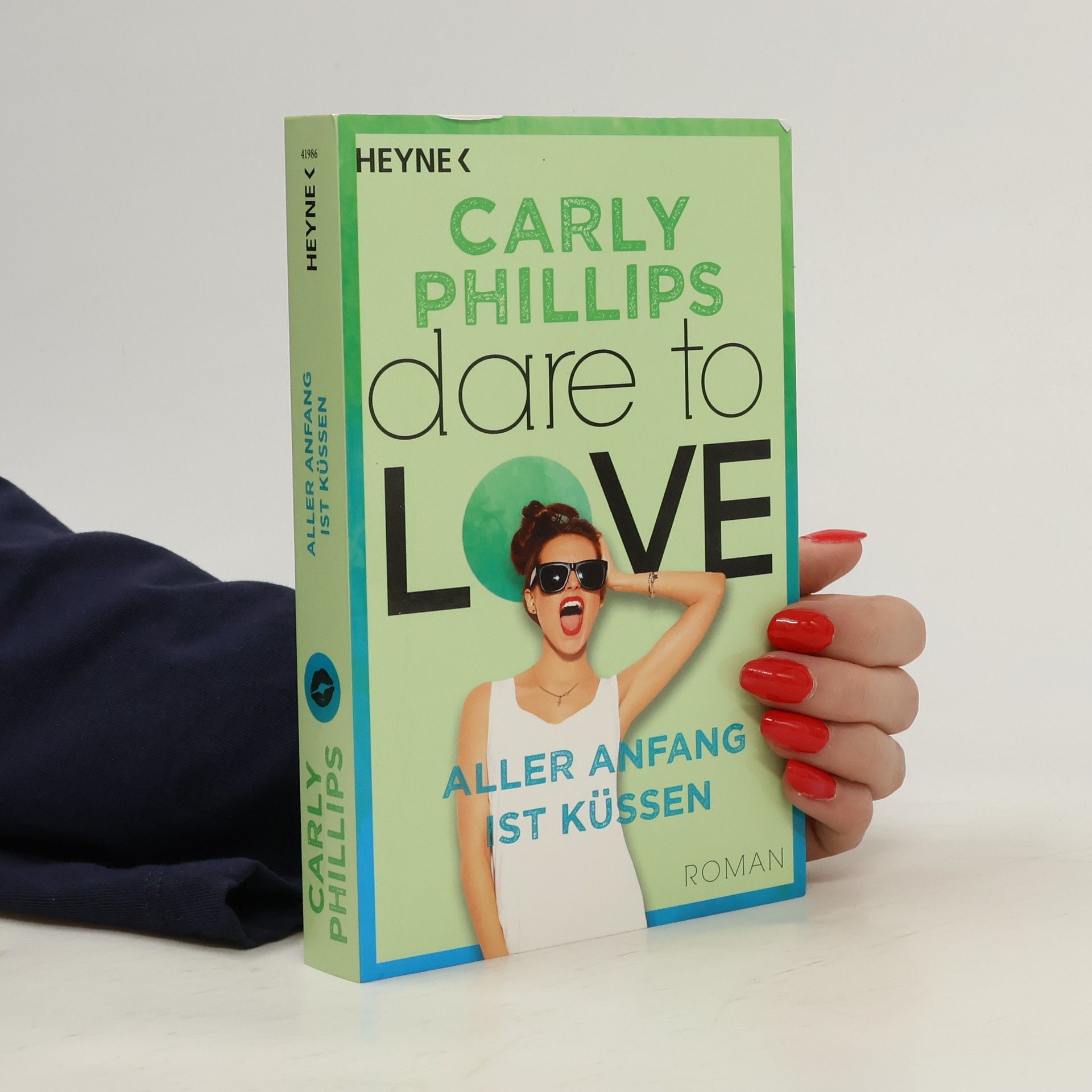 Carly Phillips Aller Anfang ist küssen