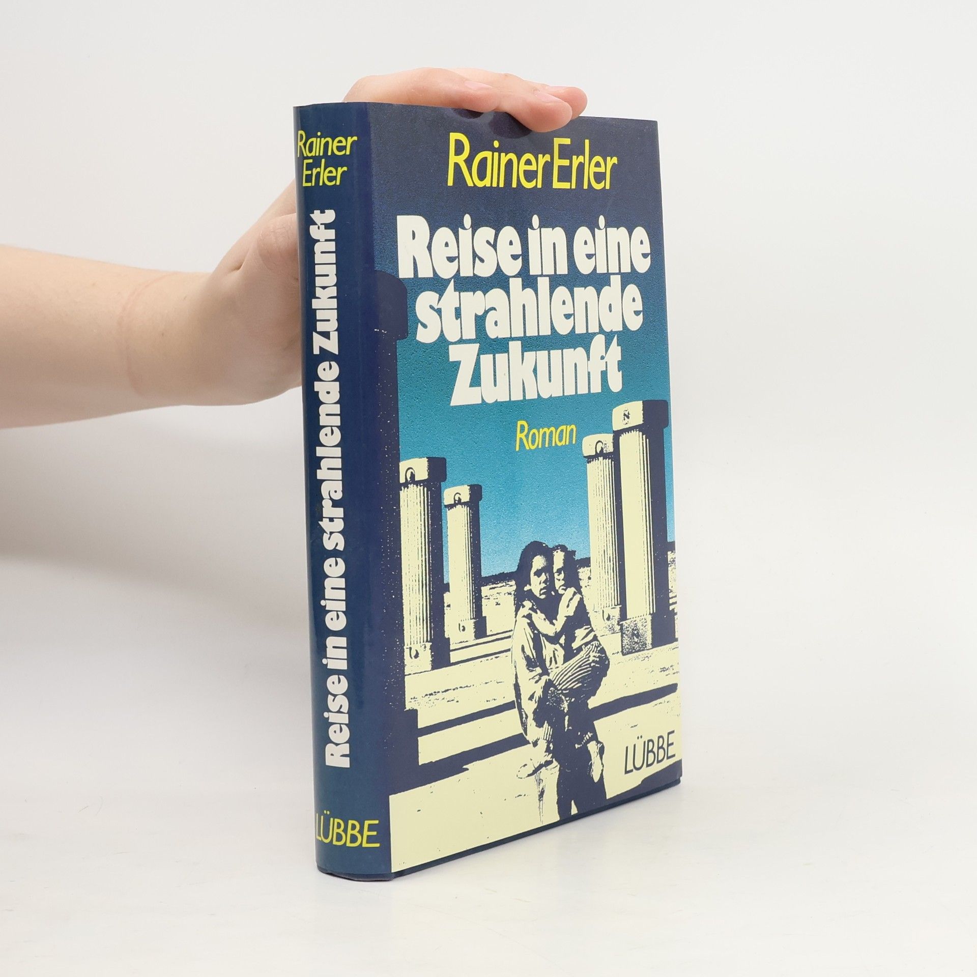 Rainer Erler Reise in eine strahlende Zukunft