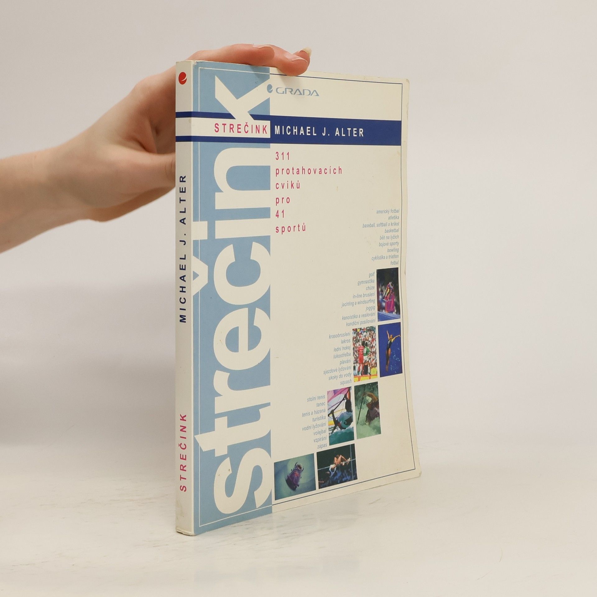 Strečink. 311 protahovacích cviků pro 41 sportů