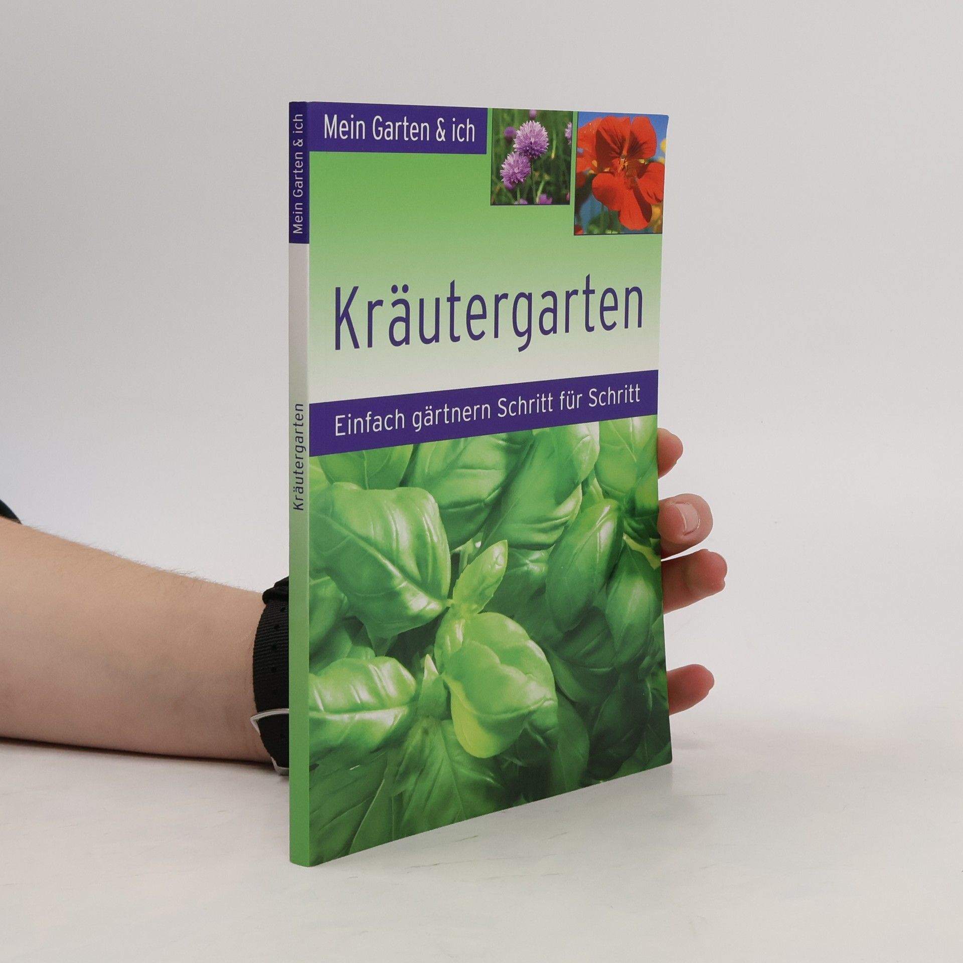 Collectif d'auteurs Kräutergarten. Einfach gärtnern Schritt für Schritt