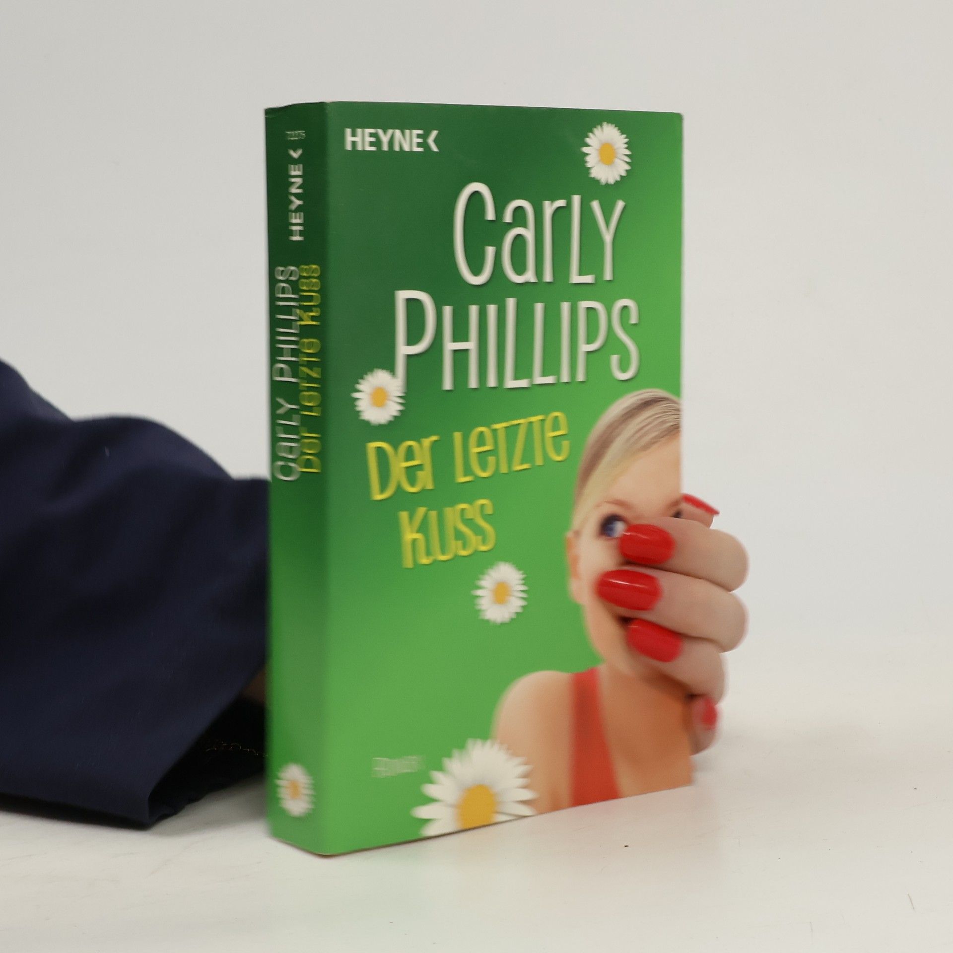 Carly Phillips Der letzte Kuss