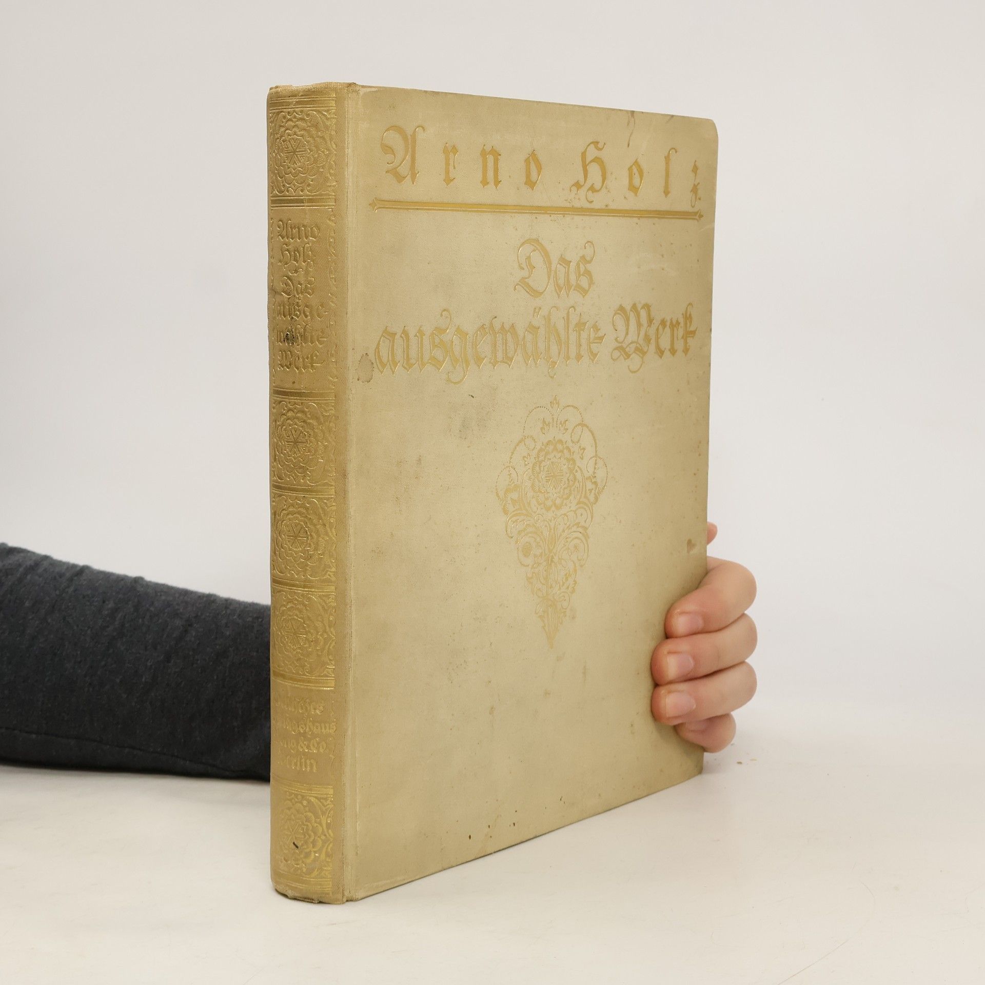 Arno Holz Das ausgewählte Werk