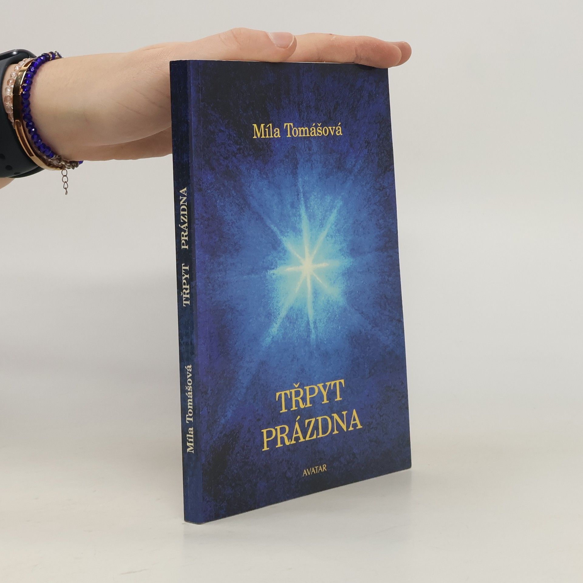 Míla Tomášová Třpyt prázdna. Duchovní eseje a příběhy