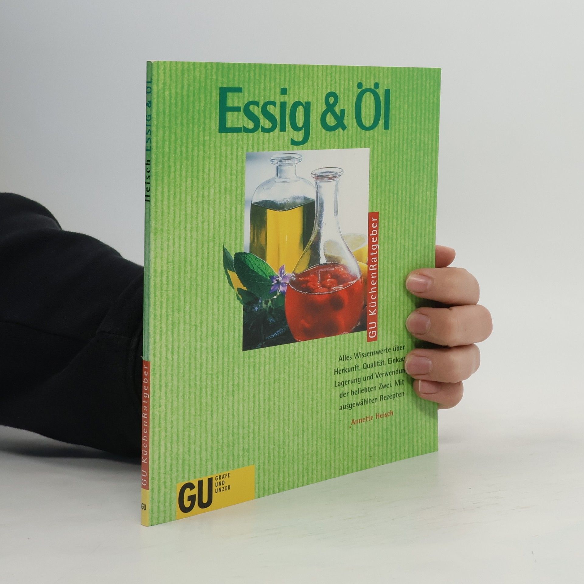 Annette Heisch Essig & Öl