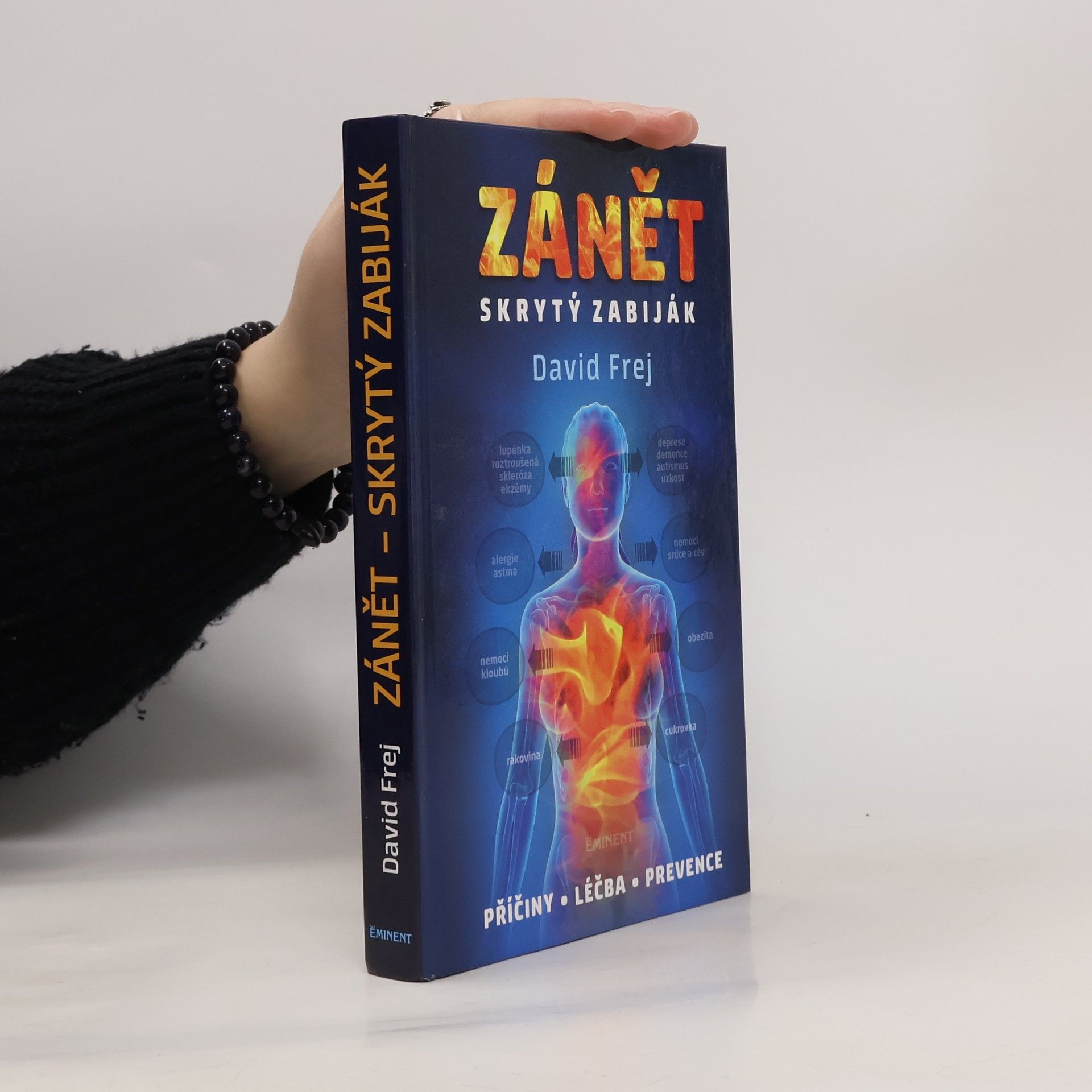 David Frej Zánět: Skrytý zabiják