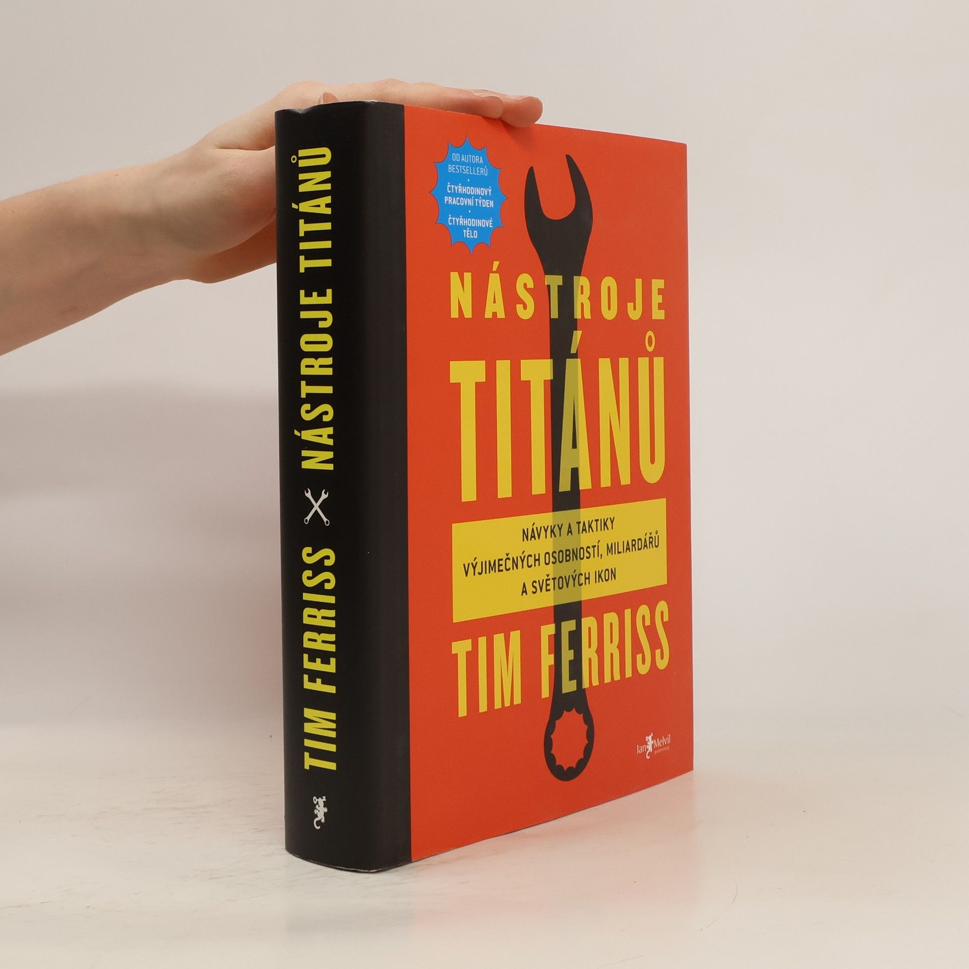 Nástroje titánů. Návyky a taktiky výjimečných osobností, miliardářů a světových ikon