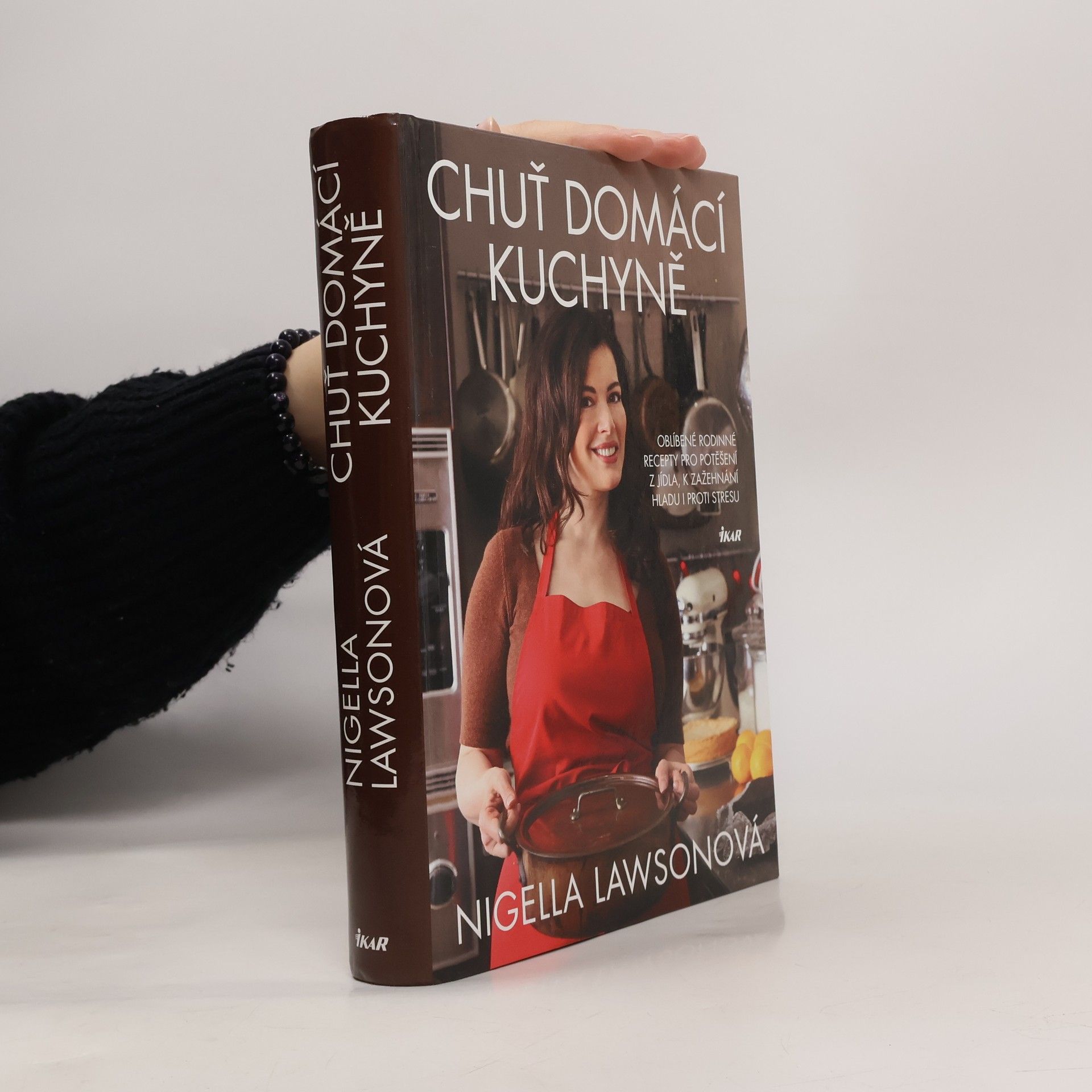 Nigella Lawson Chuť domácí kuchyně