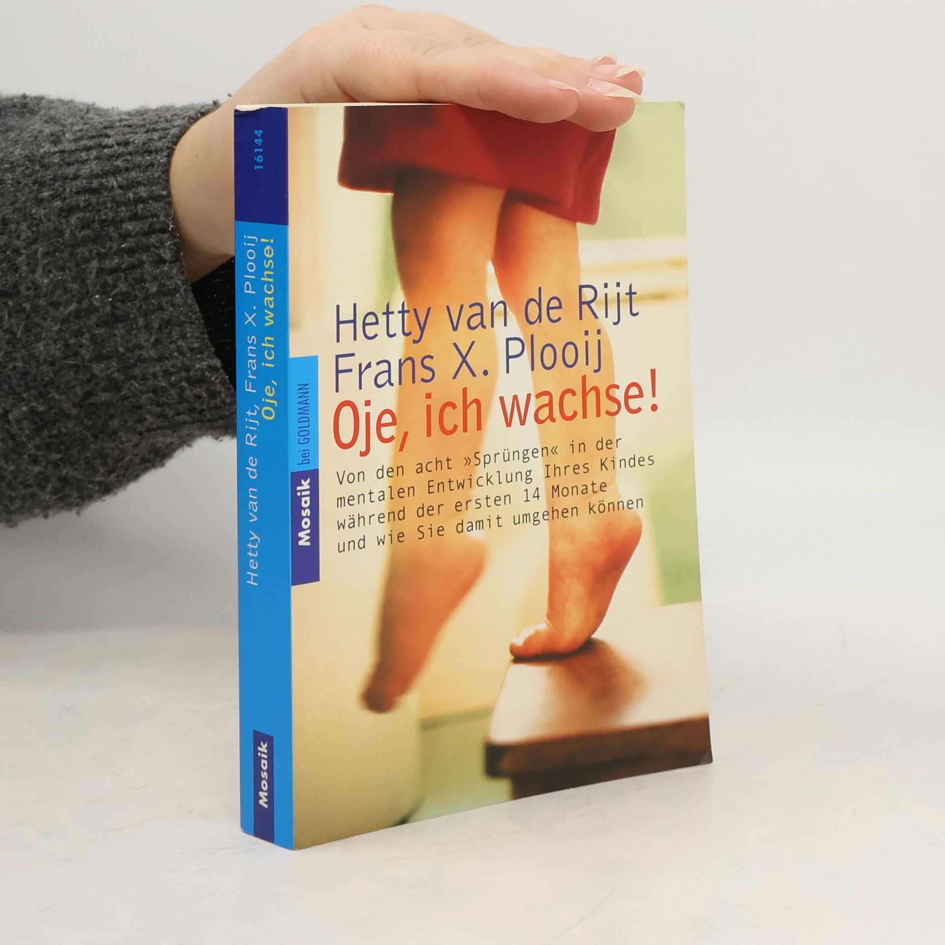 Frans X. Plooij Oje, ich wachse!