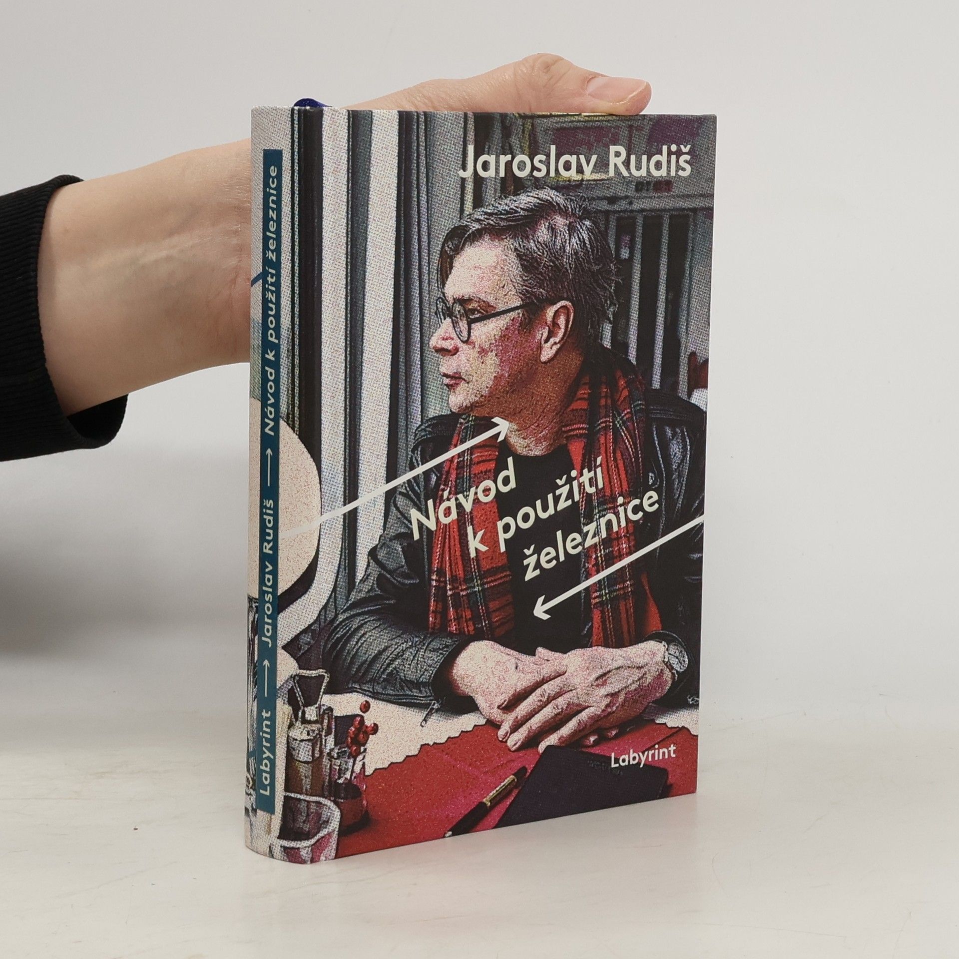 Jaroslav Rudiš Návod k použití železnice