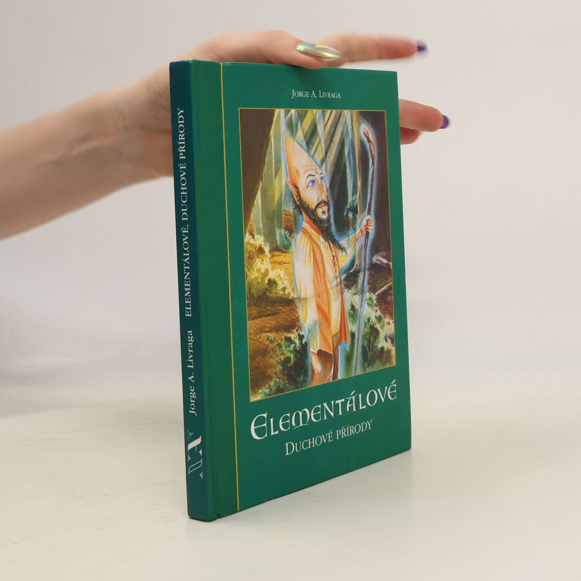 Jorge Ángel Livraga Rizzi Elementálové : duchové přírody