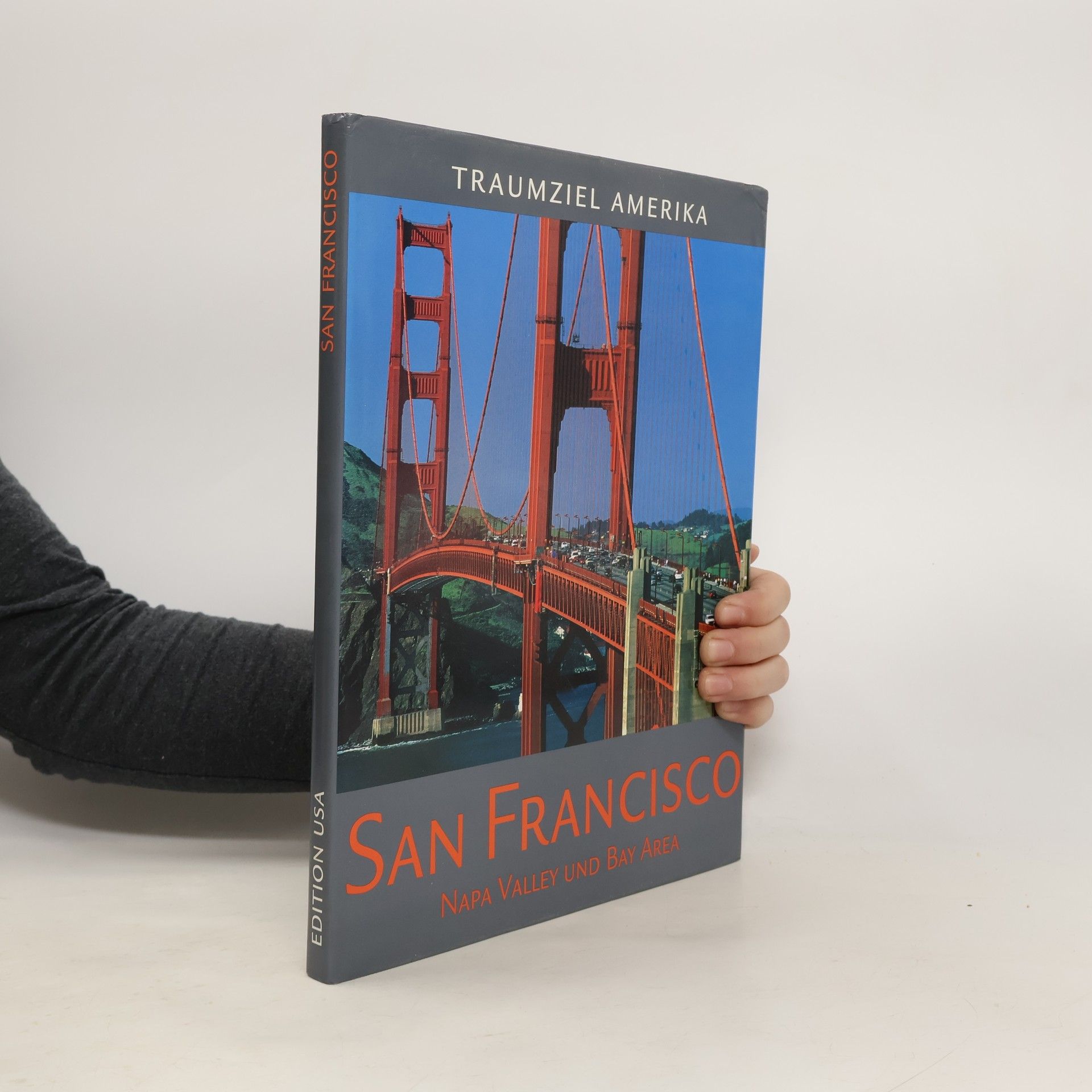 Autorenkollektiv Traumziel Amerika: San Francisco - Napa Valley und Bay Area