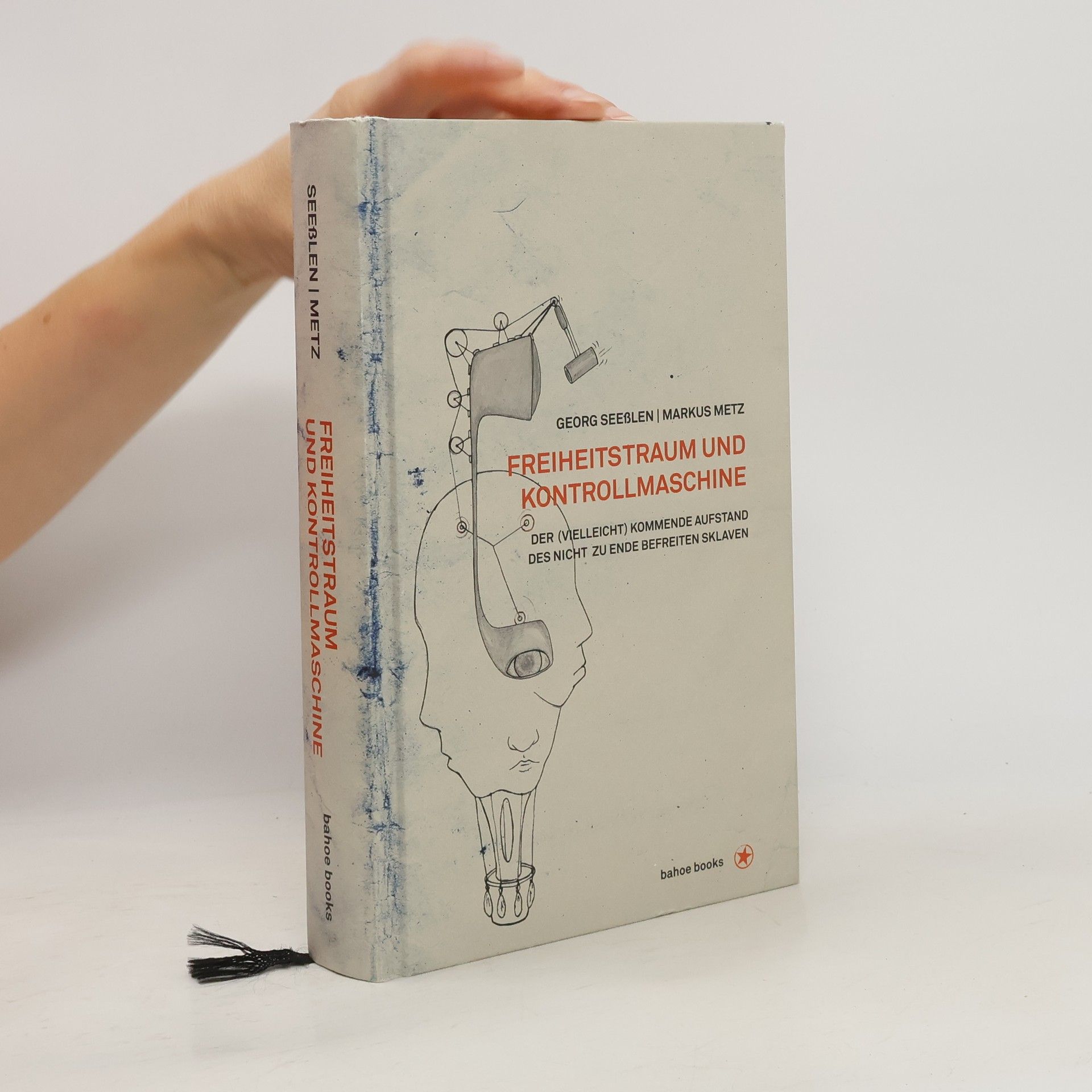 Georg Seeßlen Freiheitstraum und Kontrollmaschine