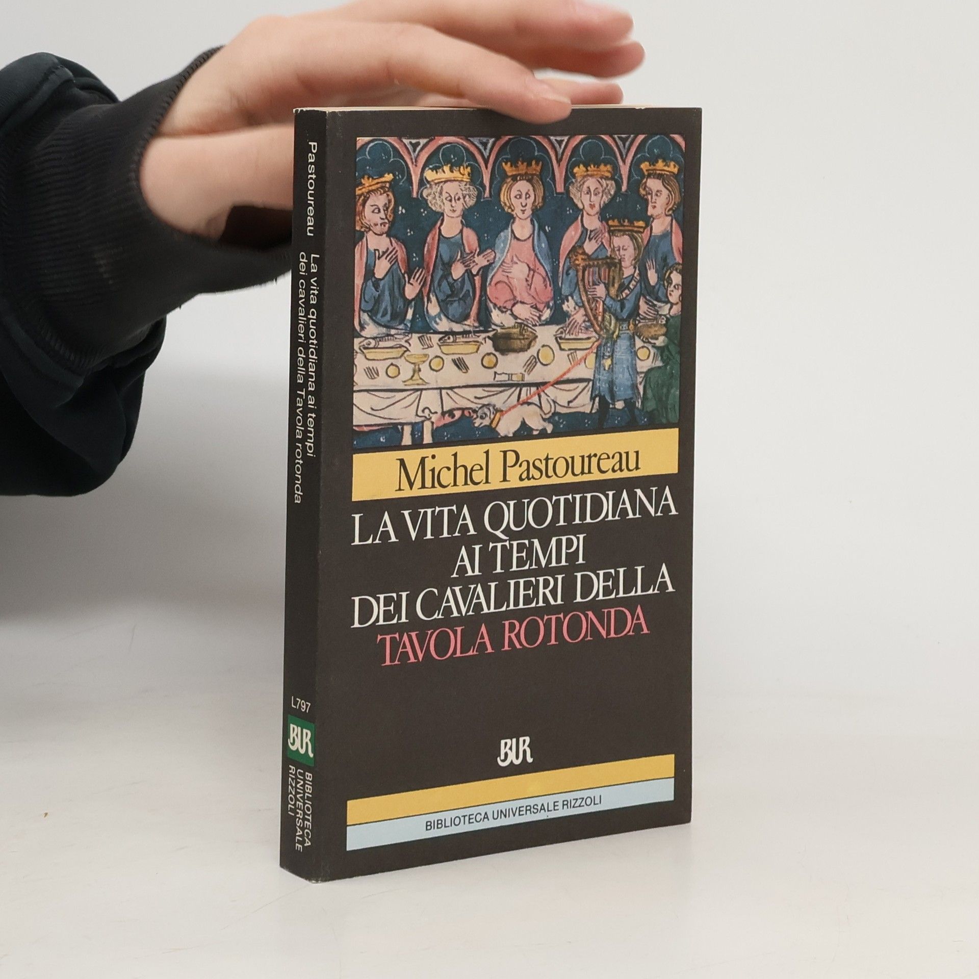 La vita quotidiana in Francia e Inghilterra al tempo dei cavalieri della Tavola rotonda