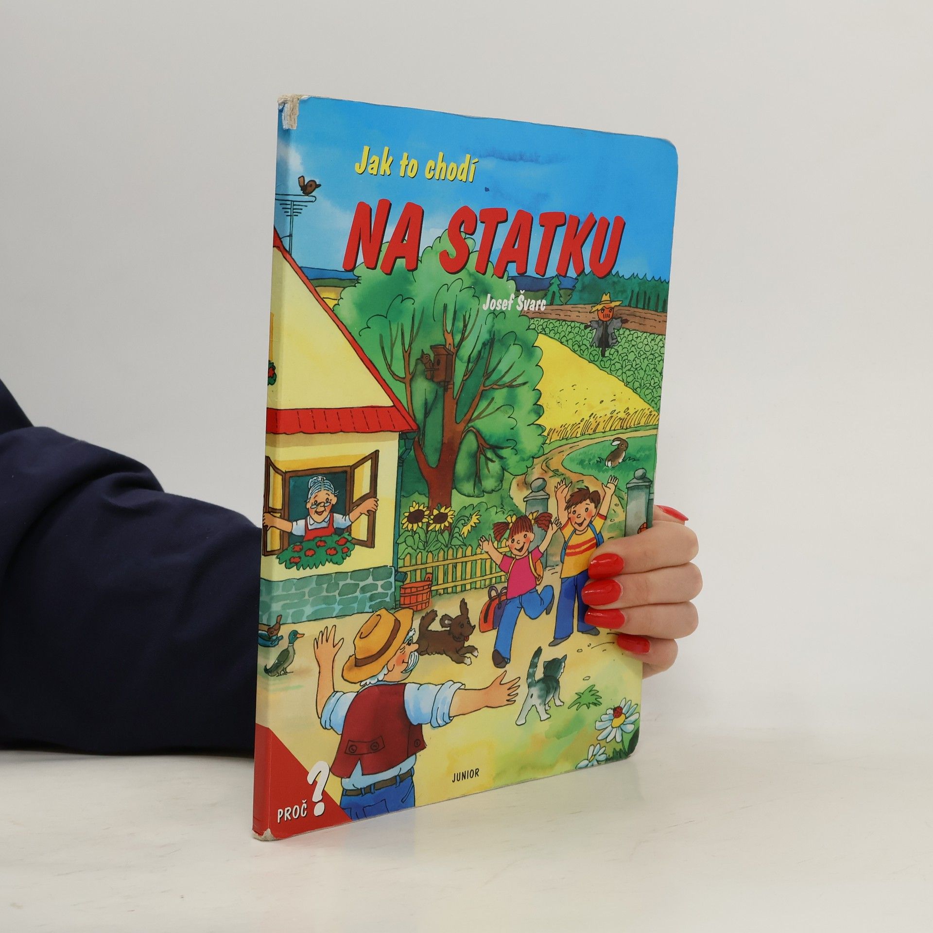 Josef Švarc Jak to chodí na statku