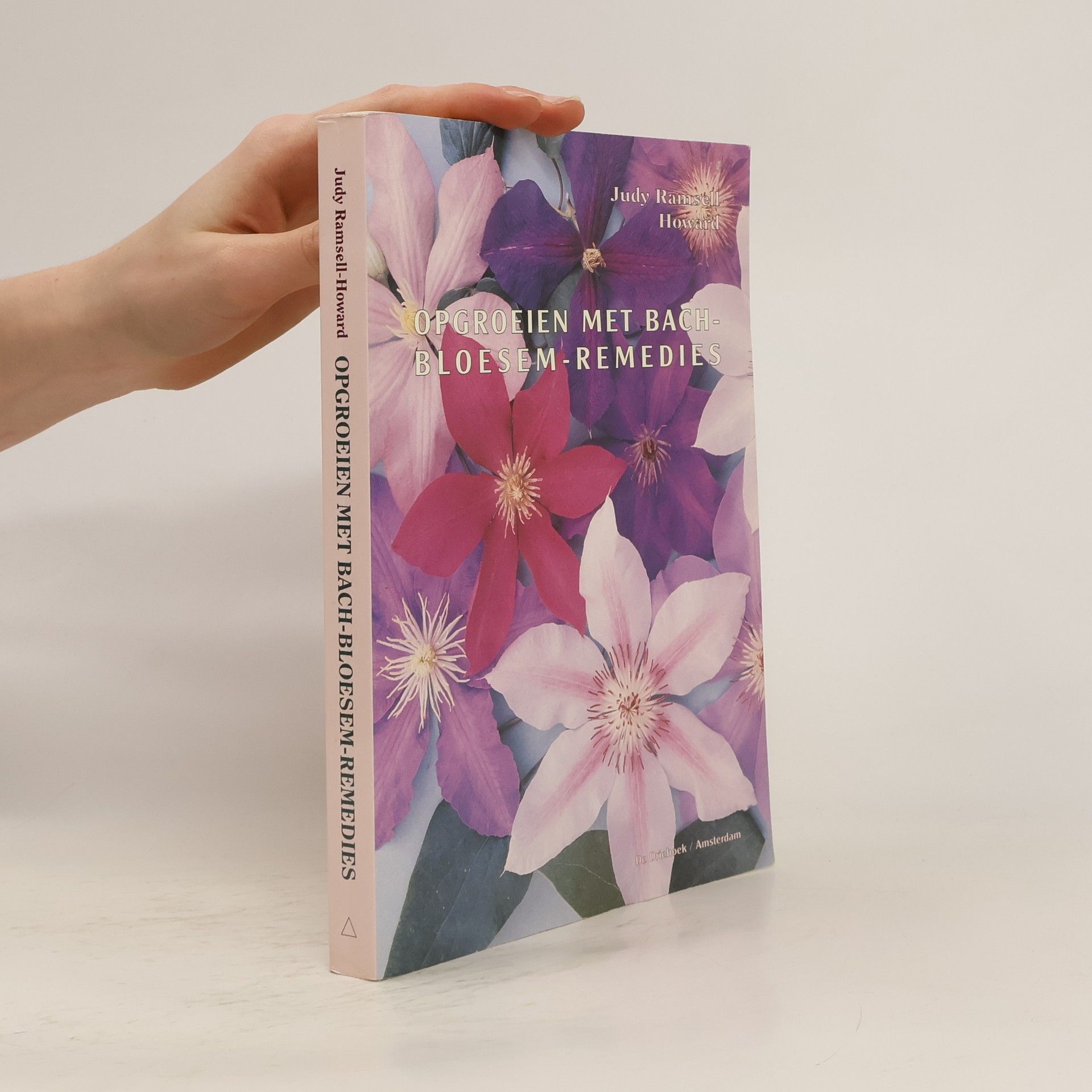 Judy Ramsell-Howard Opgroeien met Bach-bloesemremedies