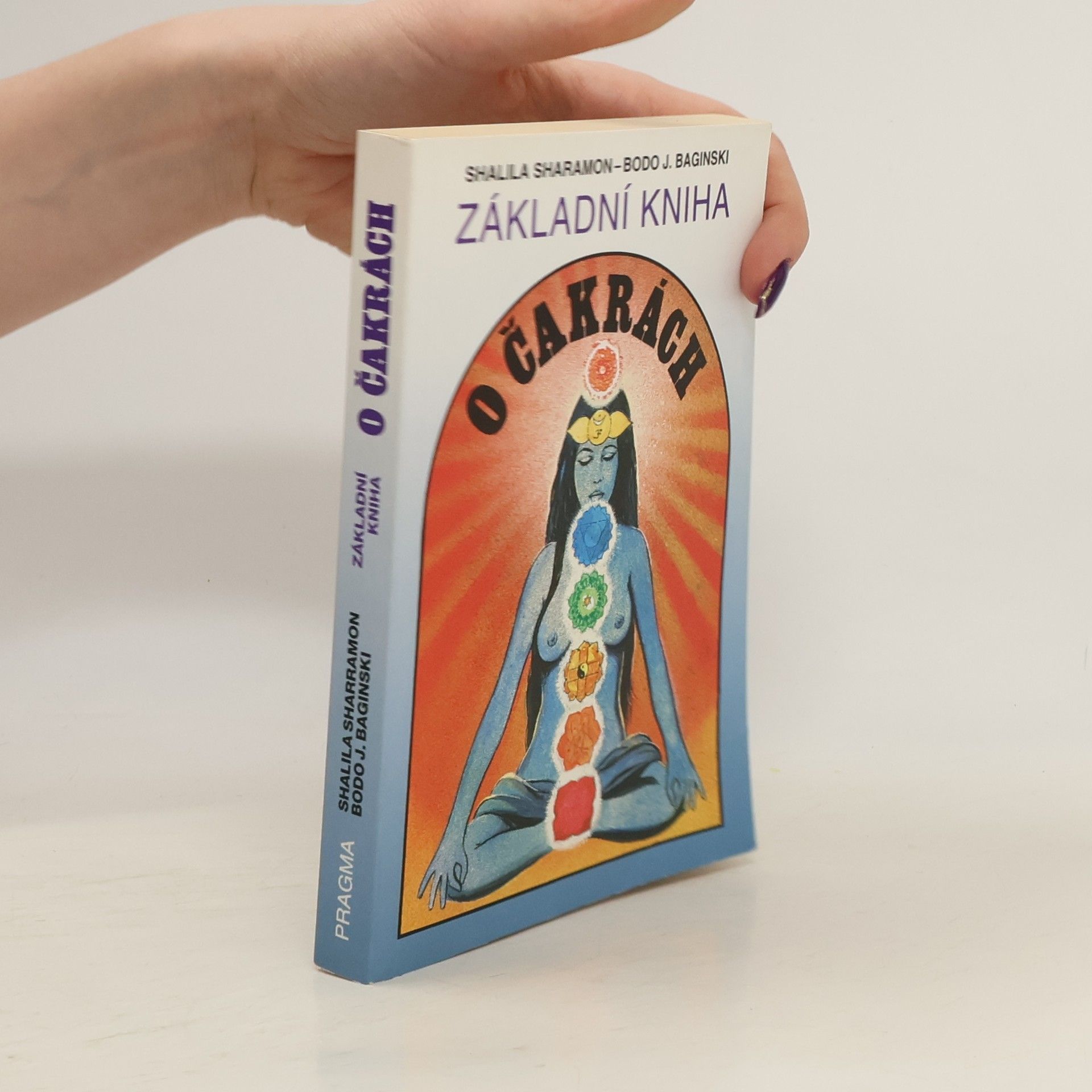 Shalila Sharamon Základní kniha o čakrách