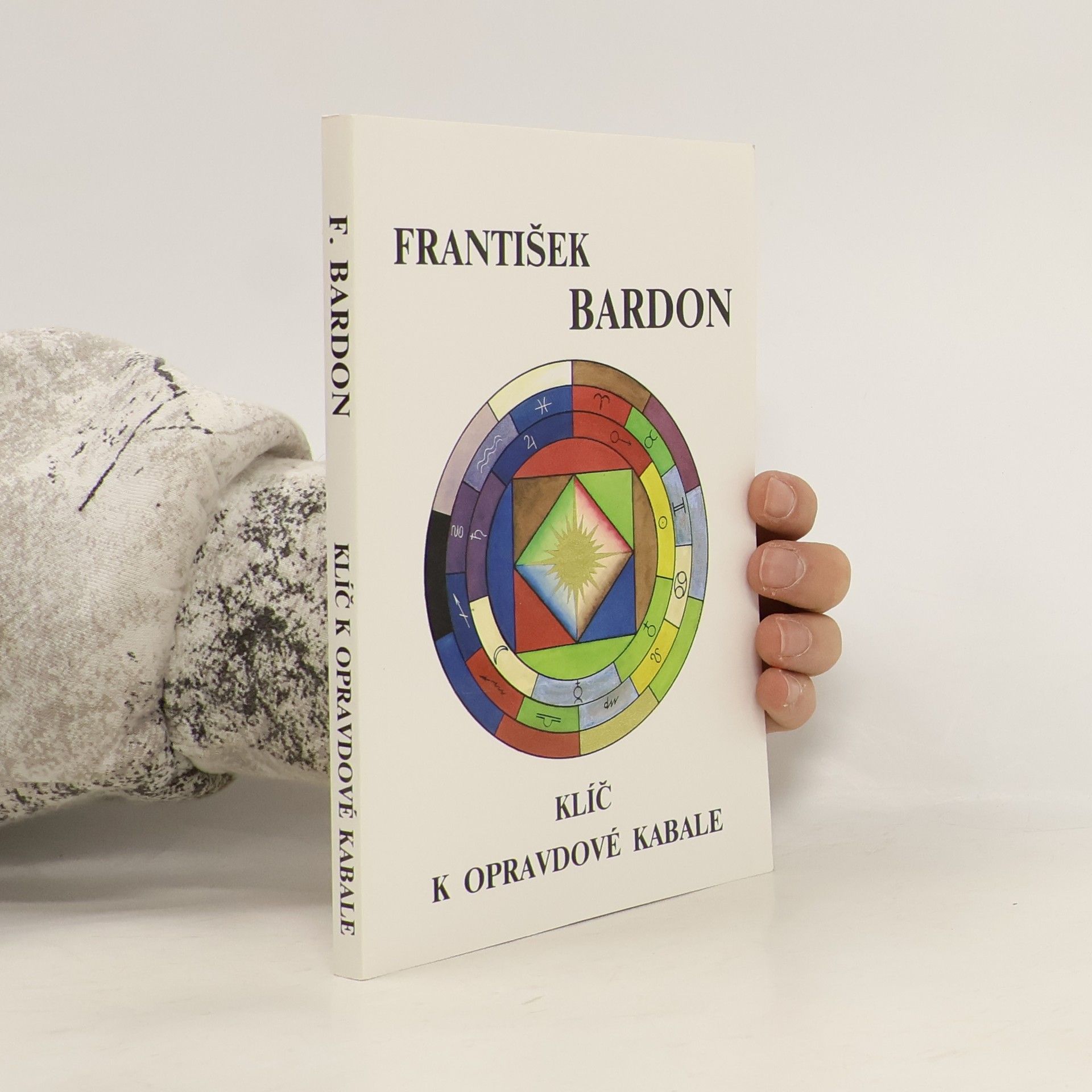 Franz Bardon Klíč k opravdové Kabale