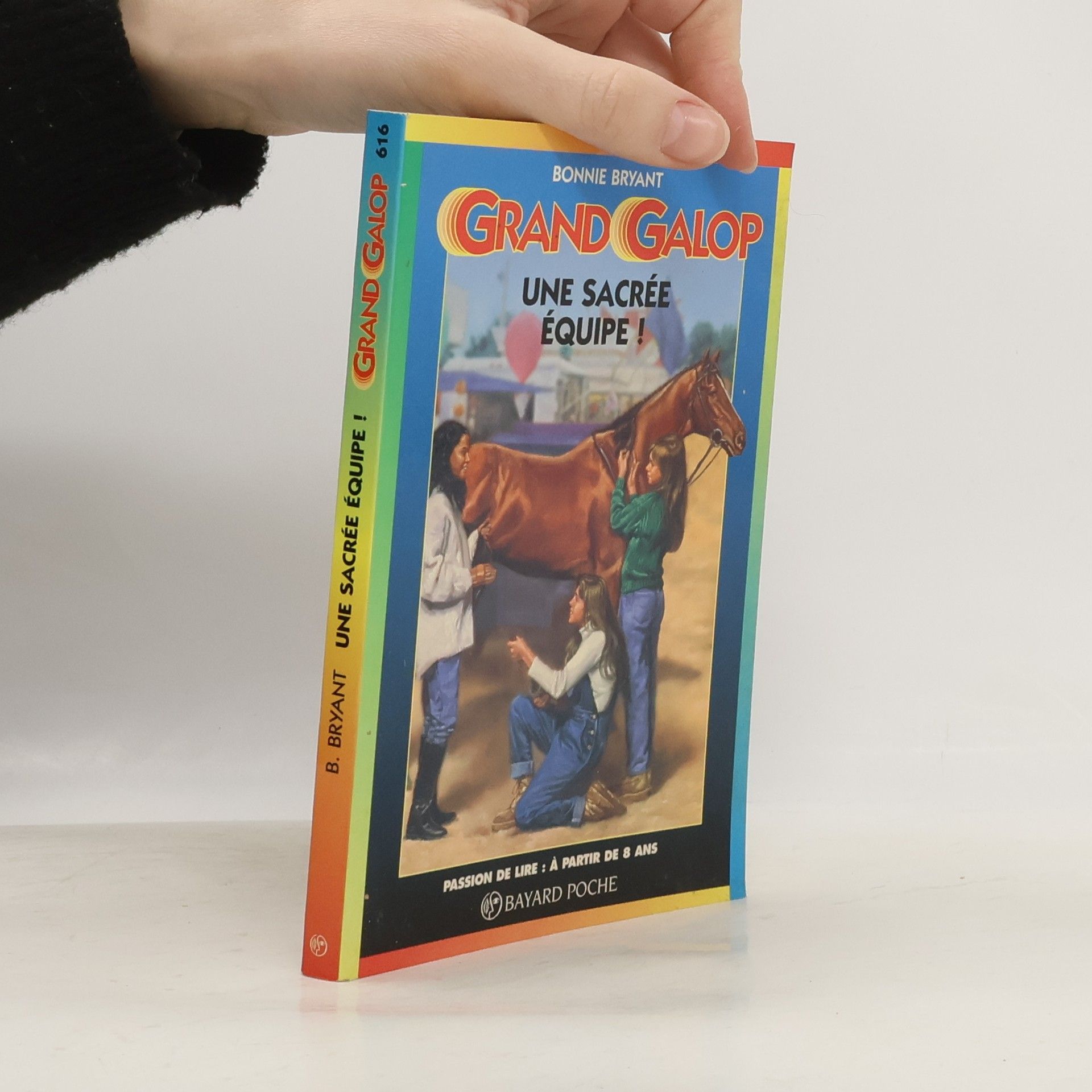Bonnie Bryant Grand Galop - 616: Une sacrée équipe !