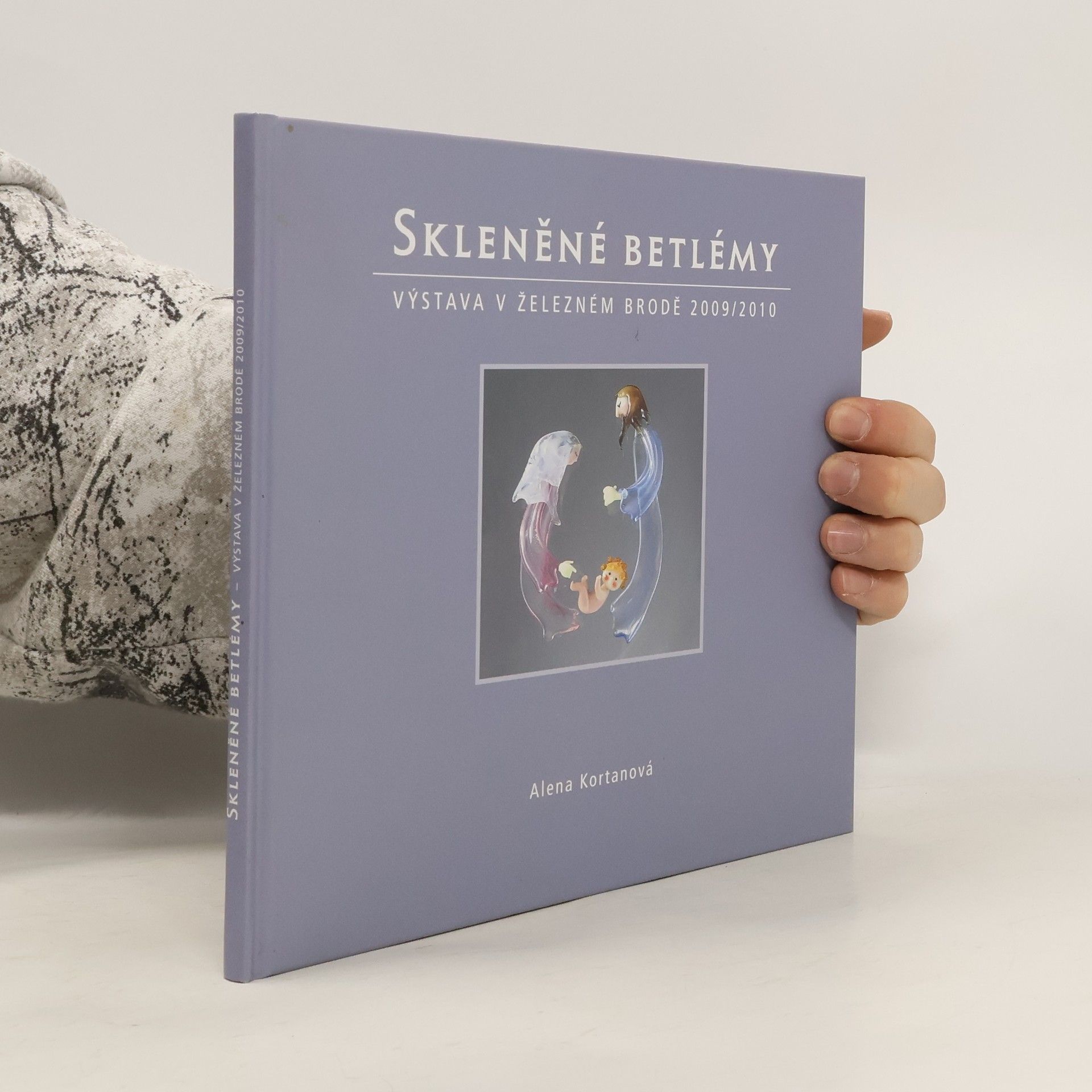 Alena Kortanová Skleněné betlémy - Výstava v Železném Brodě 2009/2010