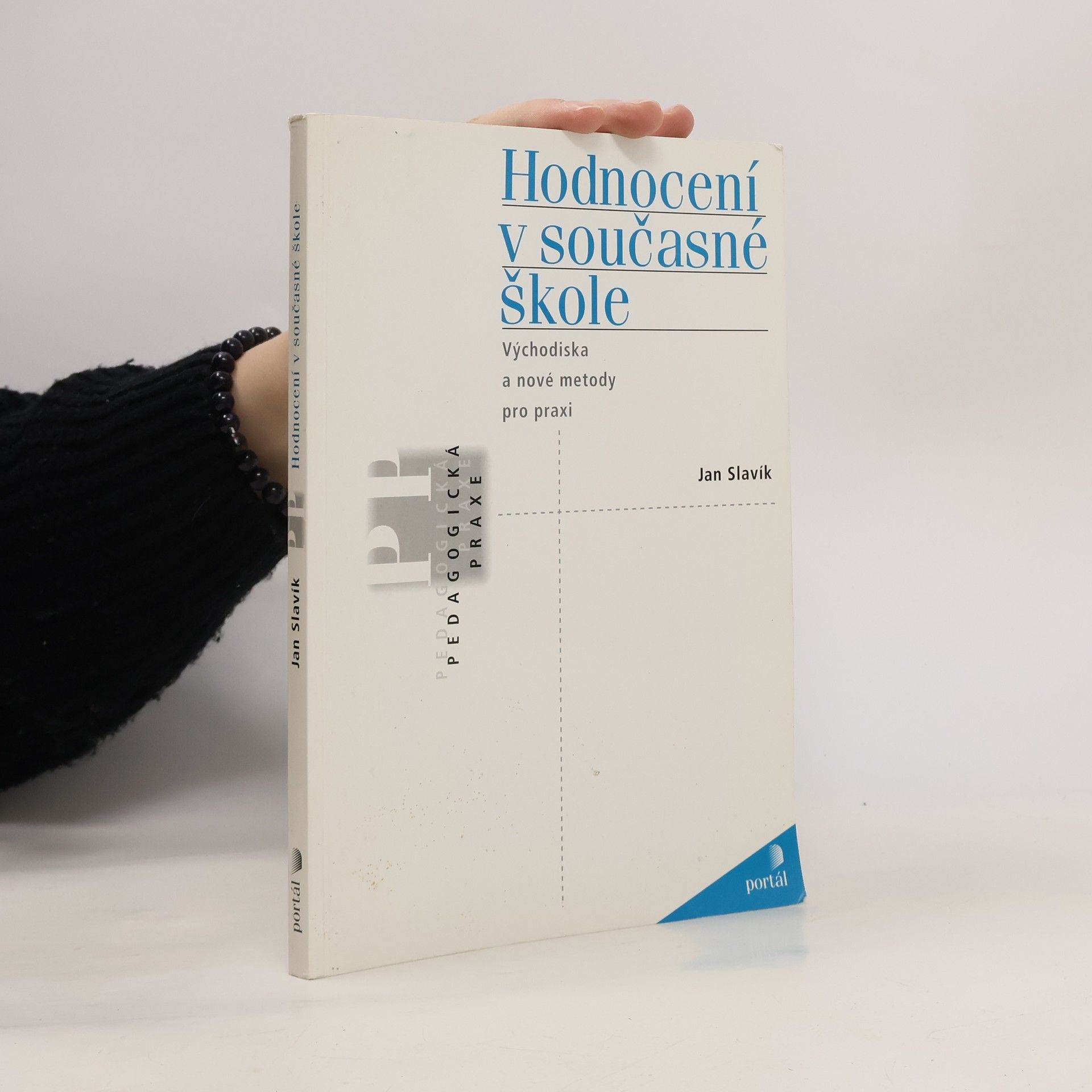 Hodnocení v současné škole : východiska a nové metody pro praxi