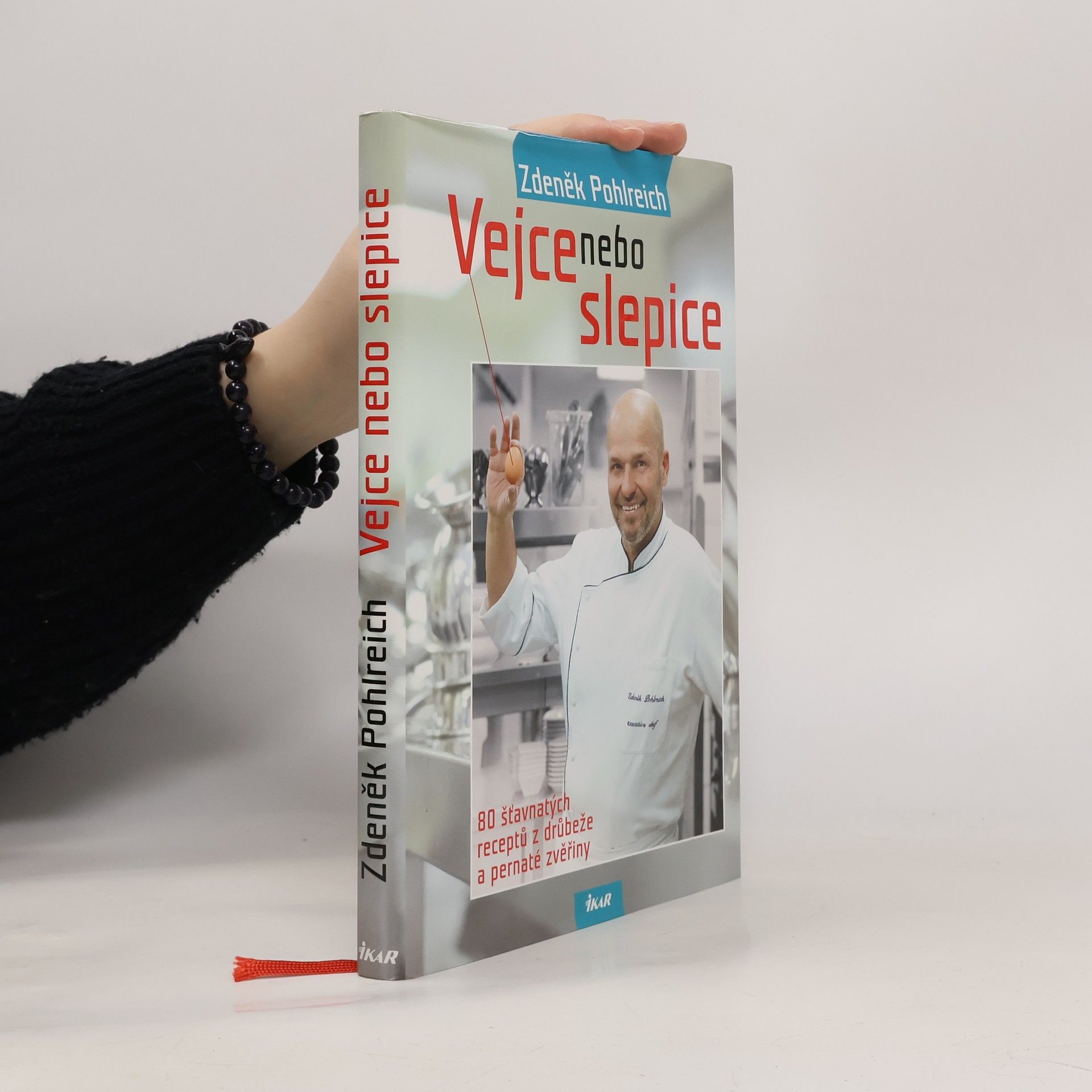 Zdeněk Pohlreich Vejce nebo slepice