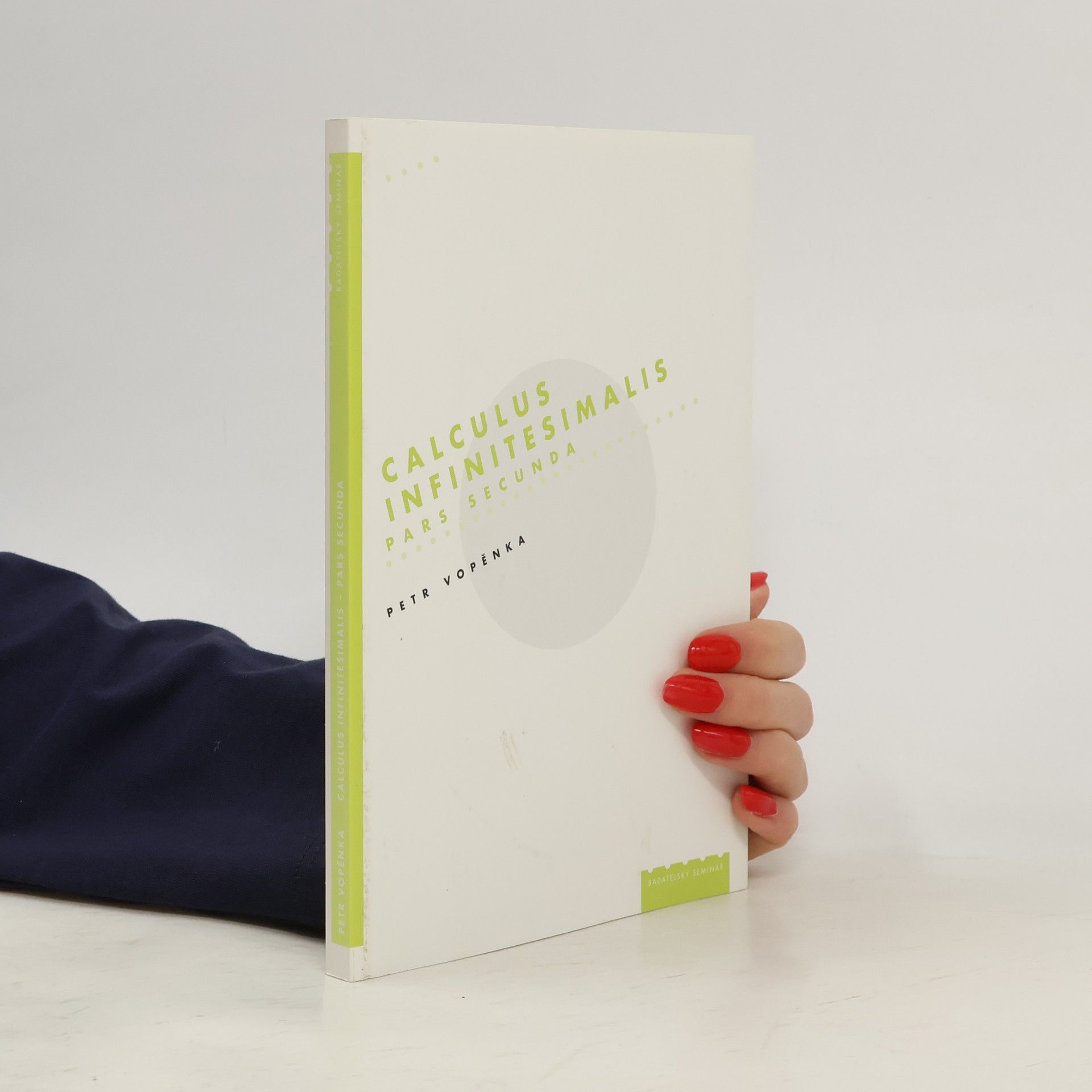 Petr Vopěnka Calculus infinitesimalis. Pars secunda
