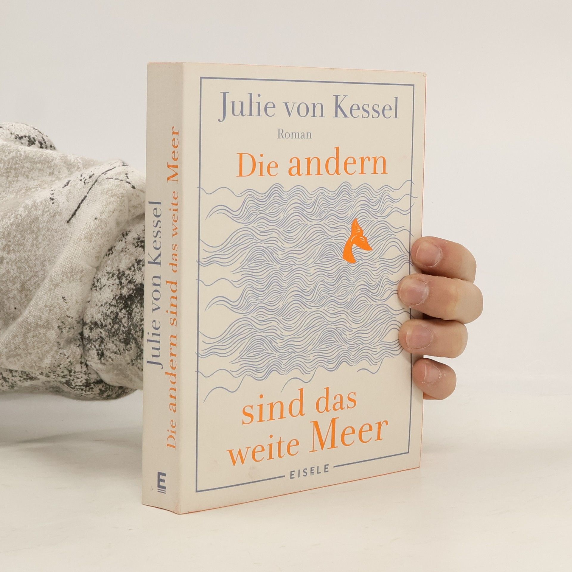 Die andern sind das weite Meer