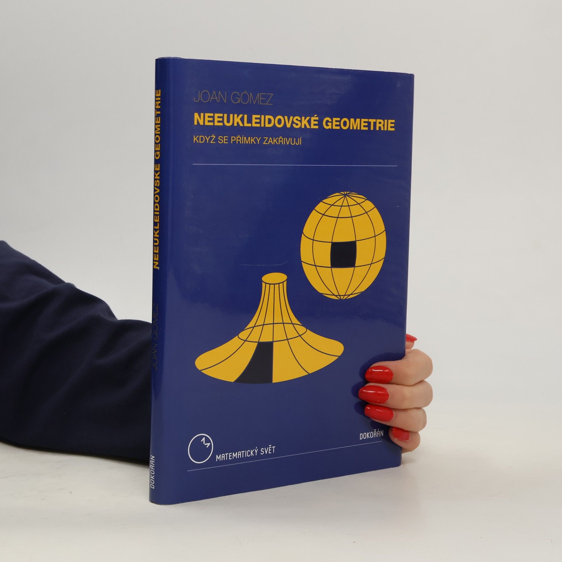 Joan Gómez Urgellés Neeukleidovské geometrie: Když se přímky zakřivují