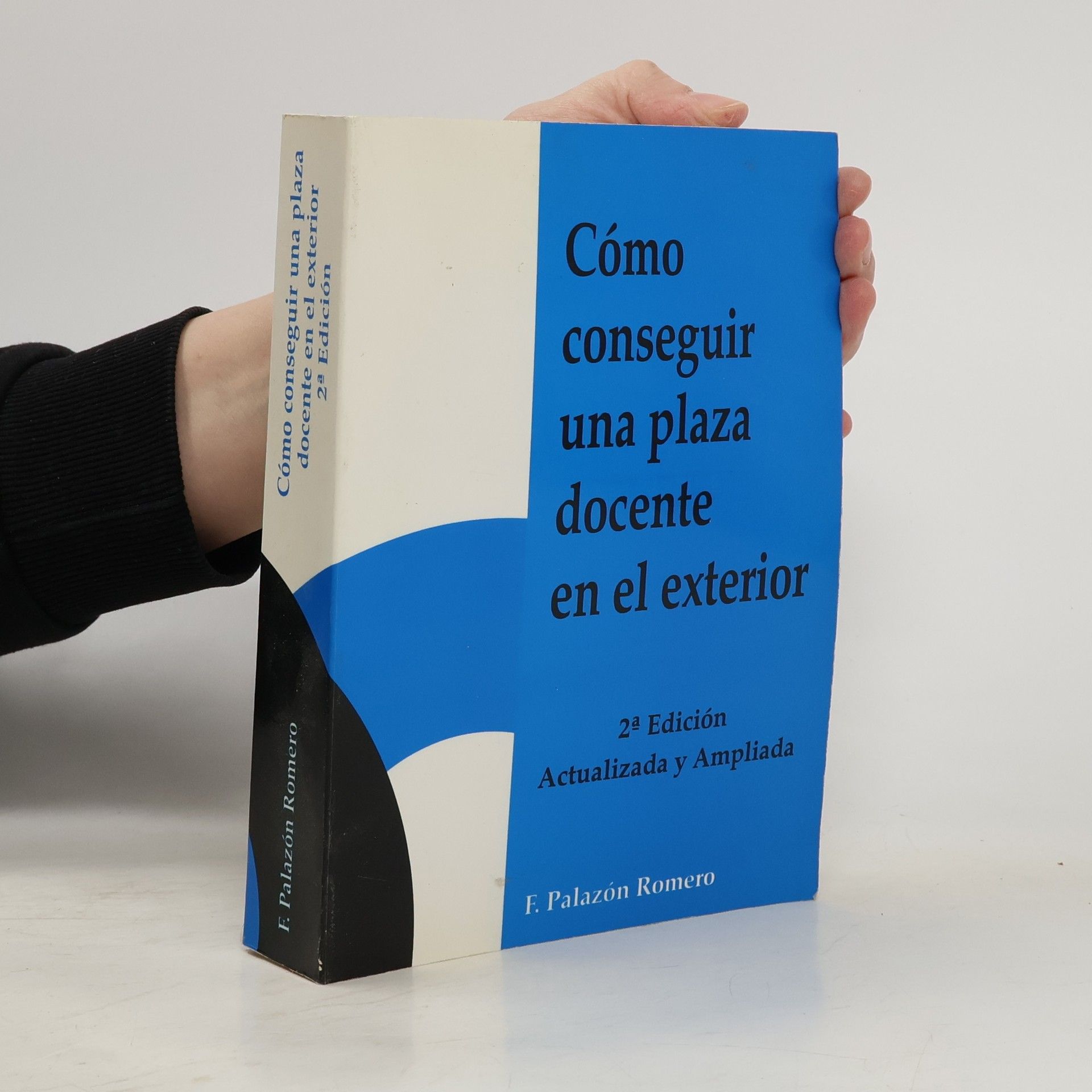 Francisco Palazón Romero Cómo conseguir una plaza docente en el exterior