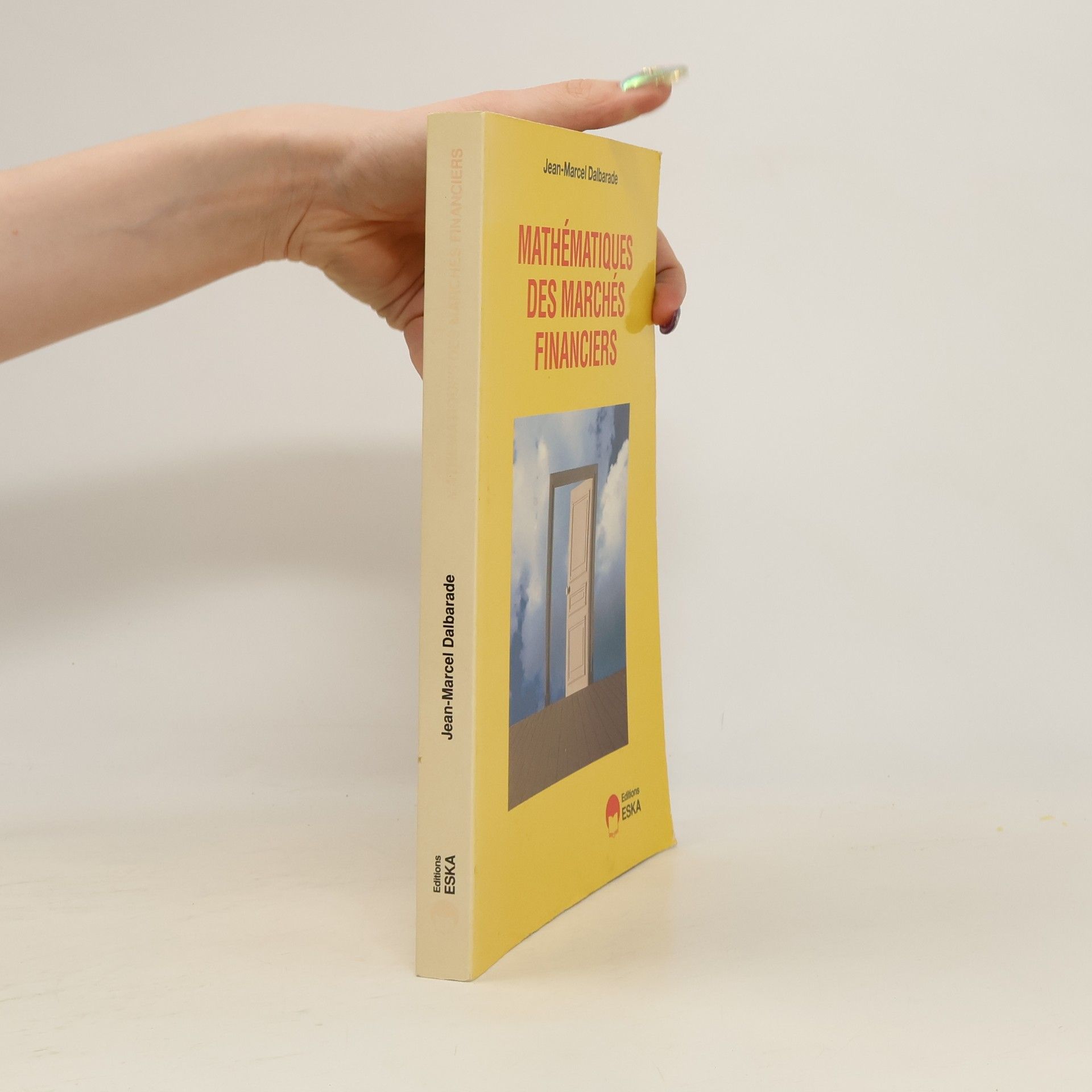 Jean-Marcel Dalbarade Mathématiques des marchés financiers