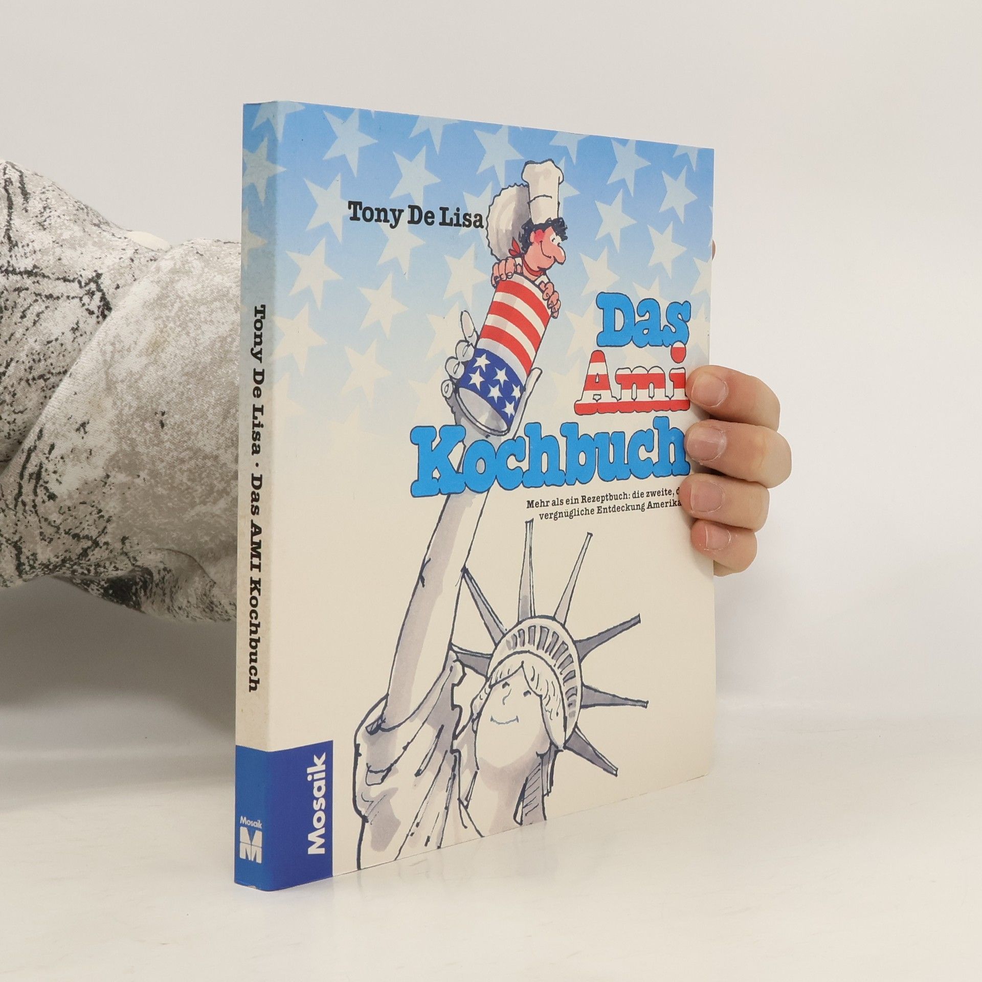 Tony DeLisa Das Ami-Kochbuch