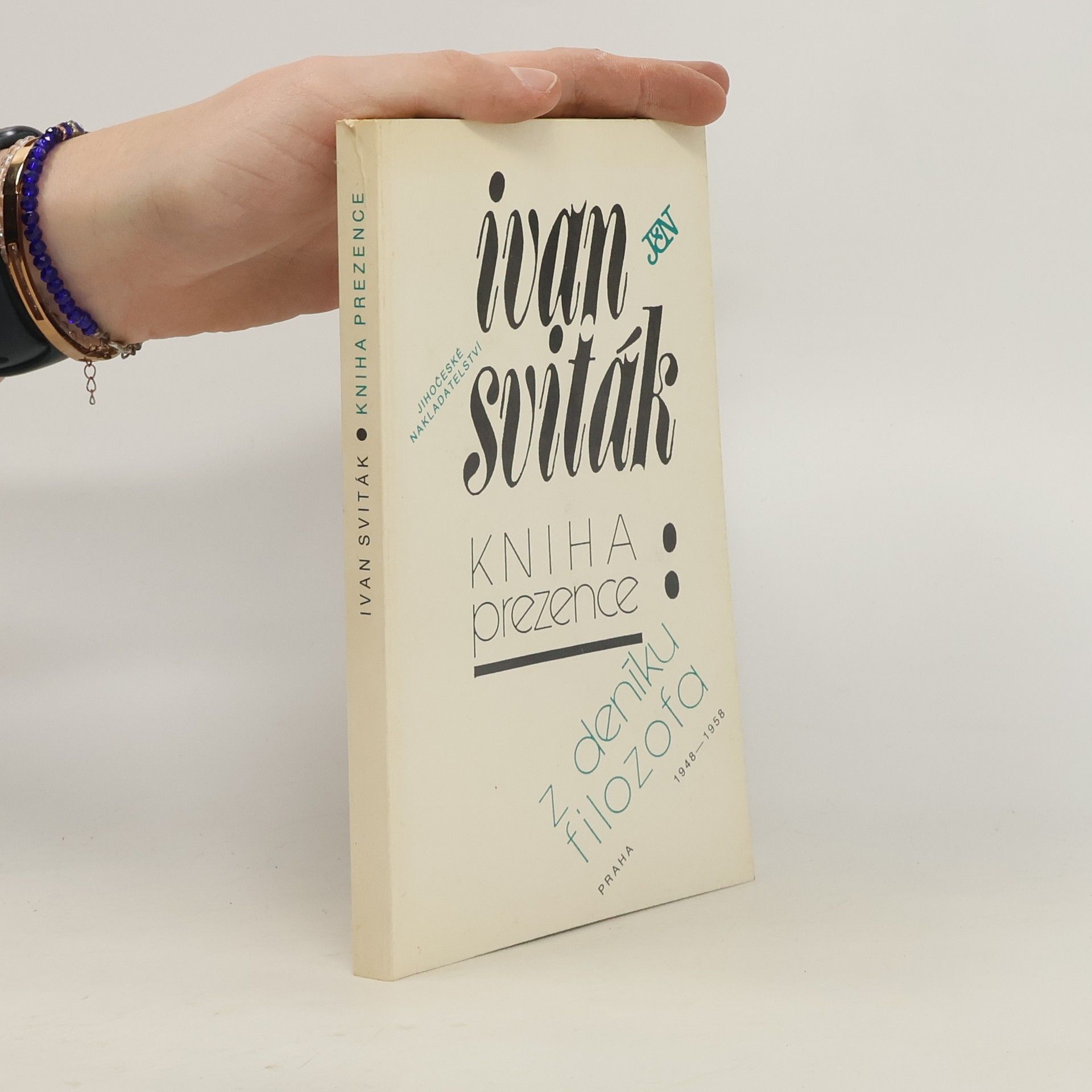 Ivan Sviták Kniha prezence. Z deníku filozofa