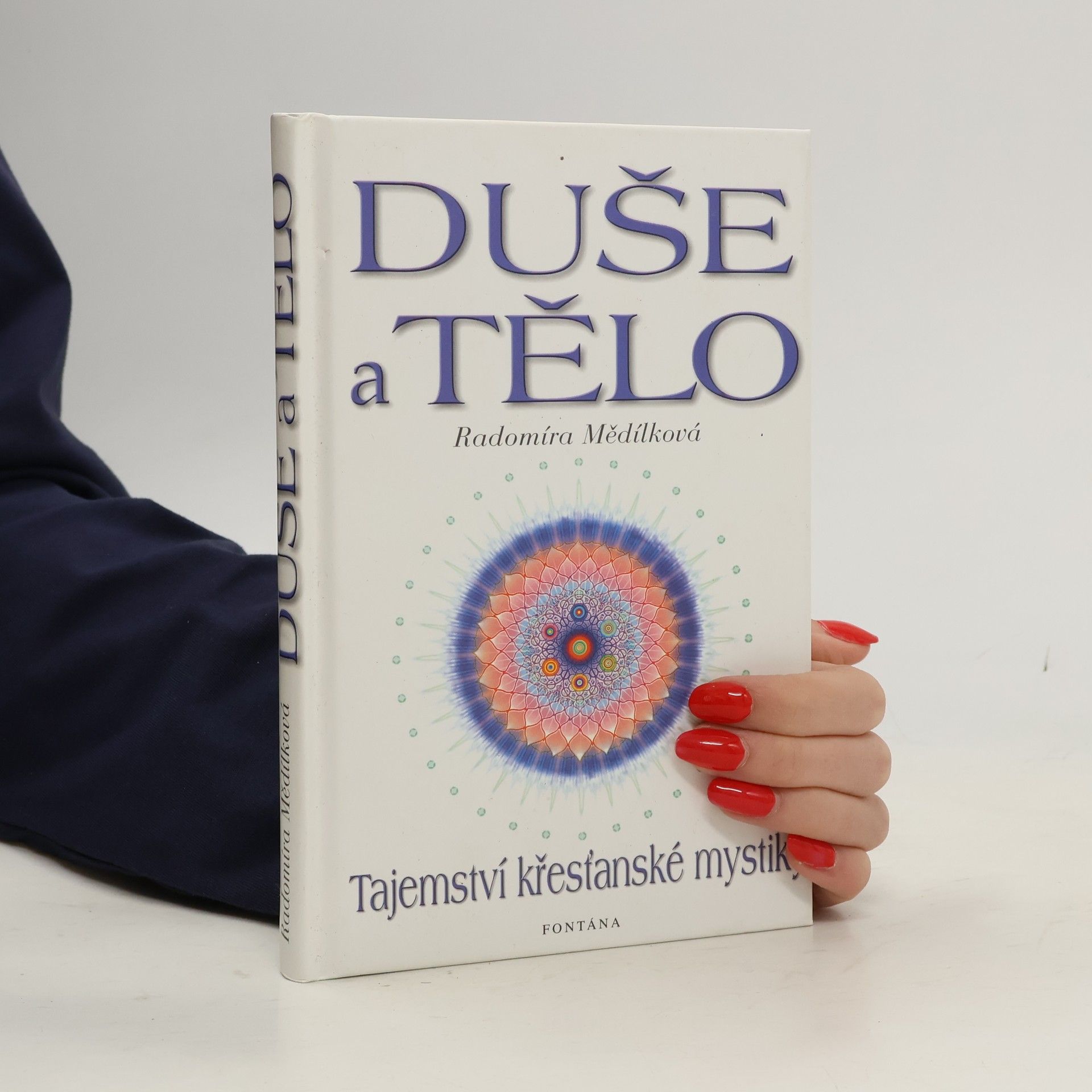 Radomíra Mědílková Duše a tělo