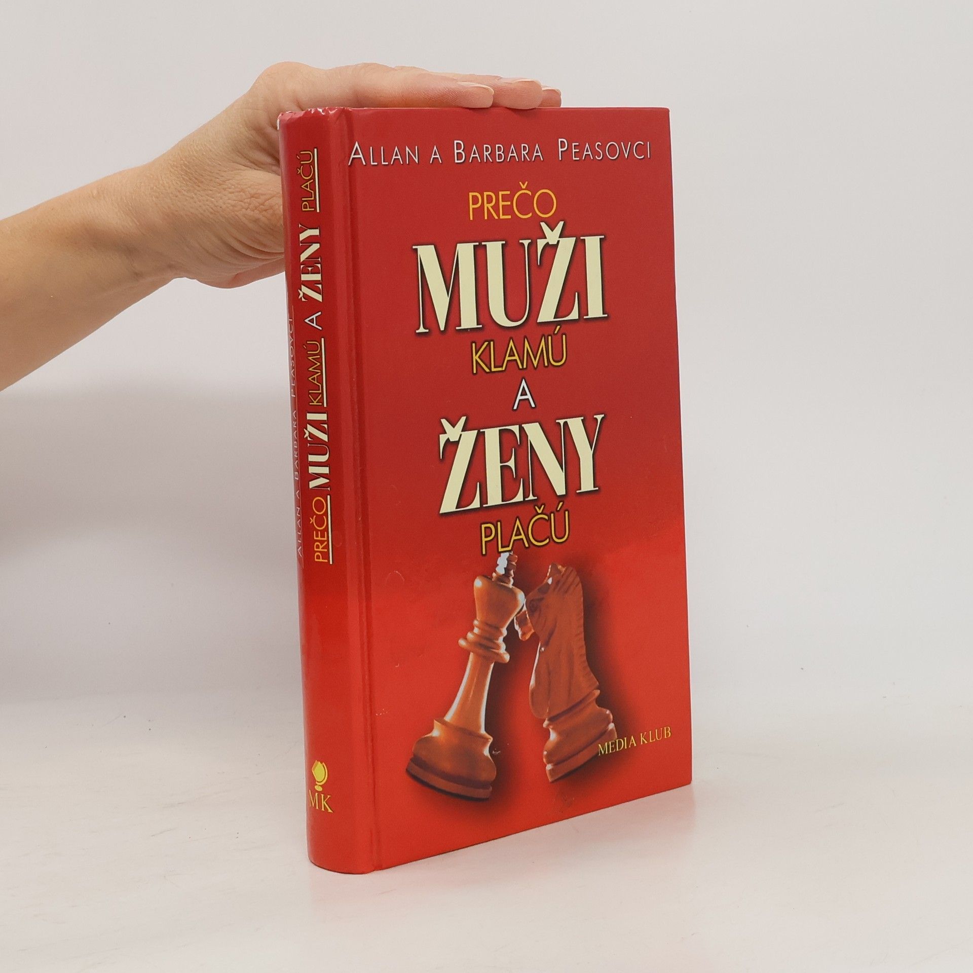 Allan Pease Prečo muži klamú a ženy plačú