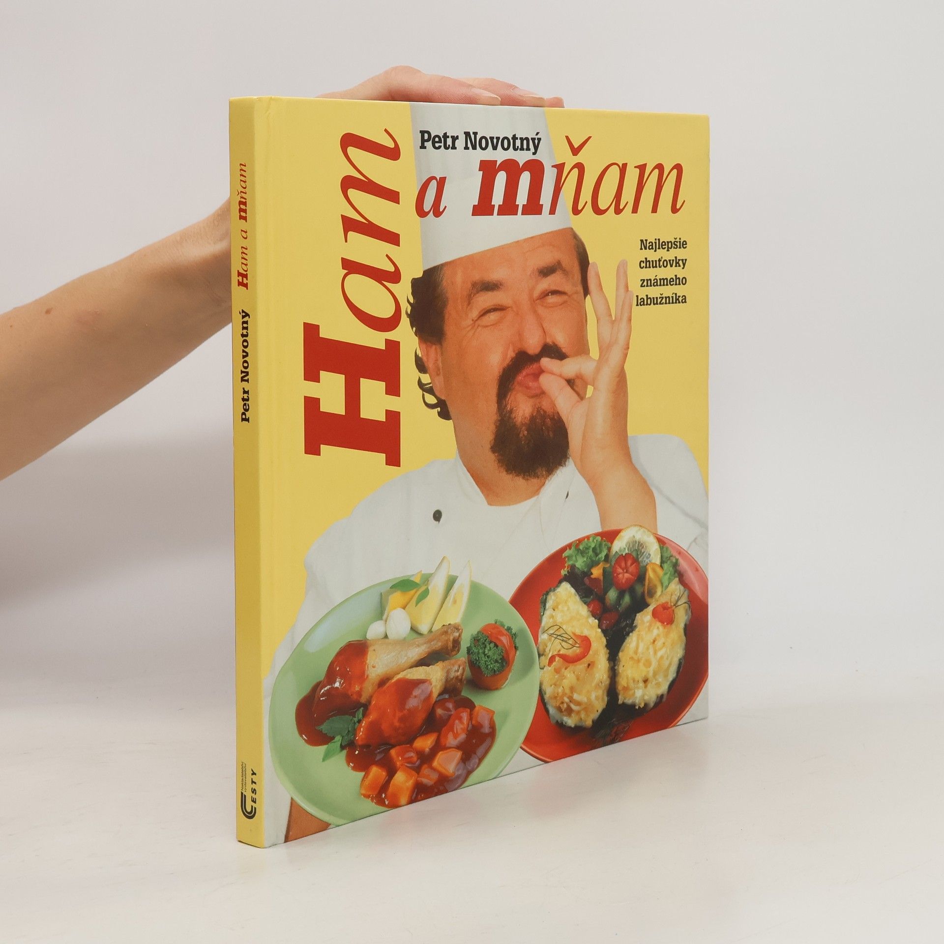 Petr Novotný Ham a mňam. Najlepšie chuťovky známeho labužníka
