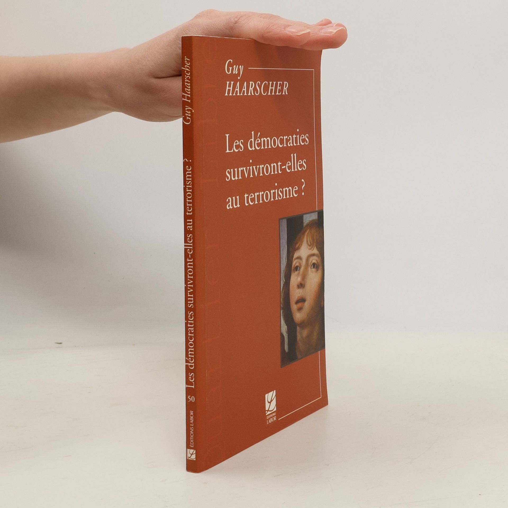 Guy Haarscher Les démocraties survivront-elles au terrorisme?