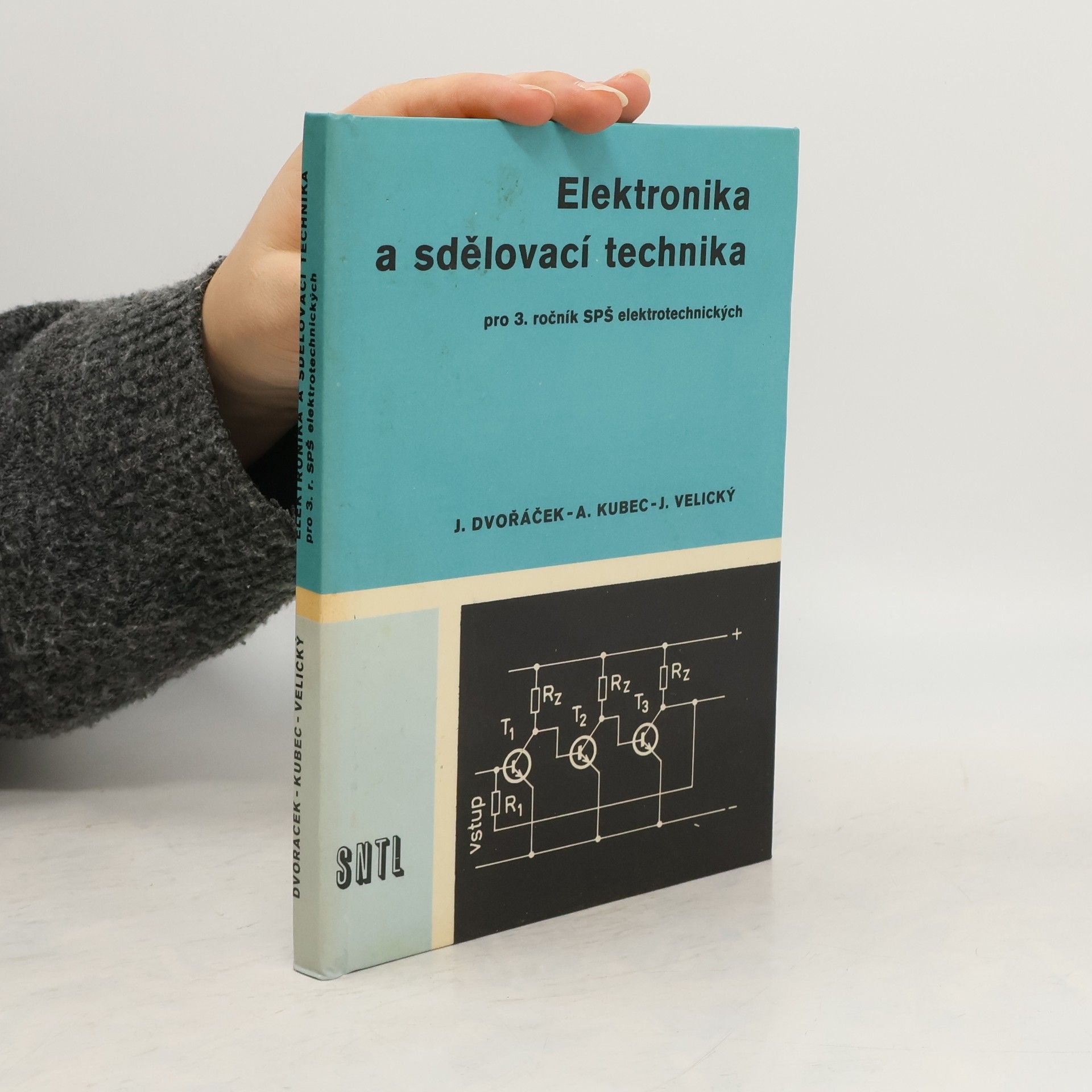 Jaroslav Dvořáček Elektronika a sdělovací technika pro 3. ročník SPŠE