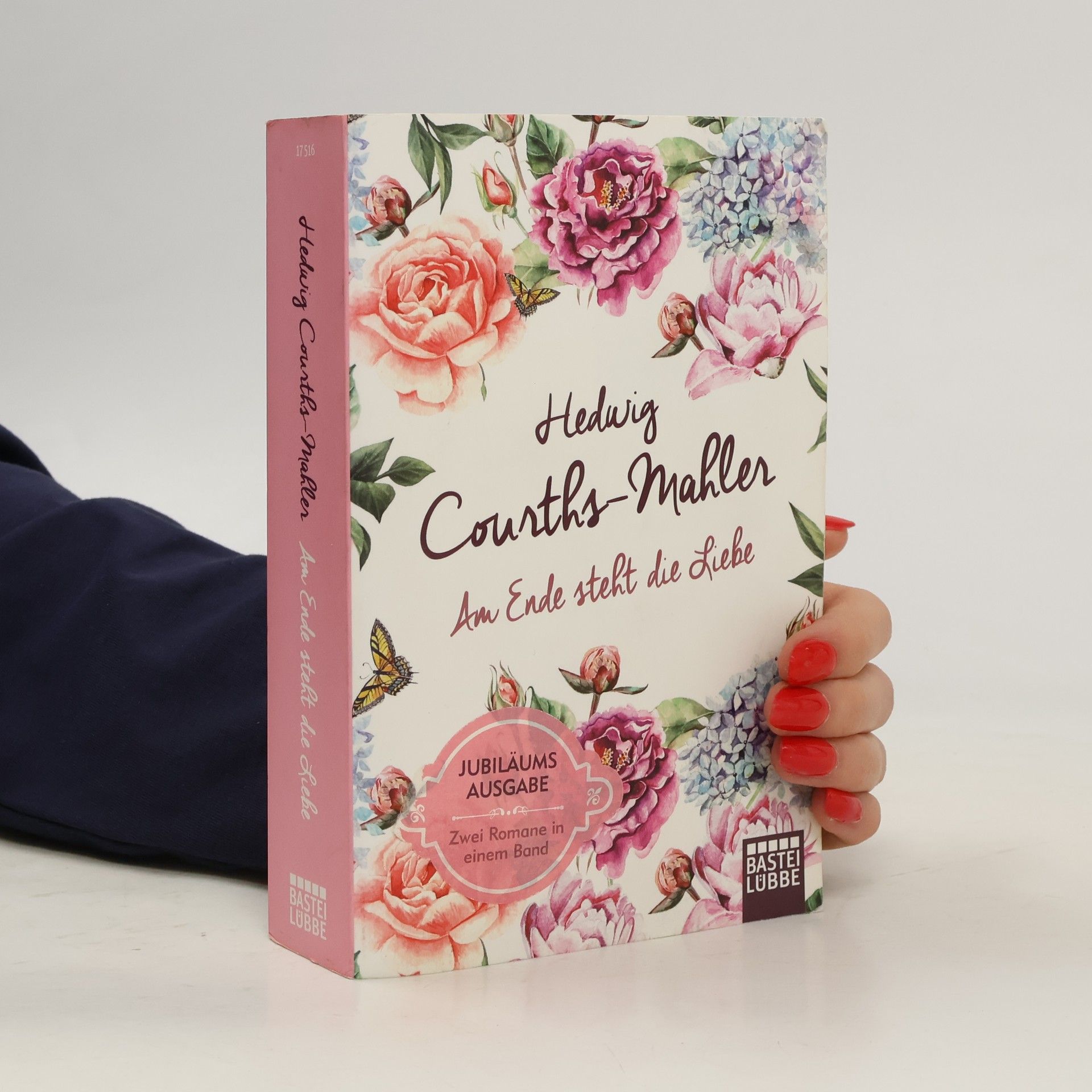 Hedwiga Courths-Mahlerová Am Ende steht die Liebe