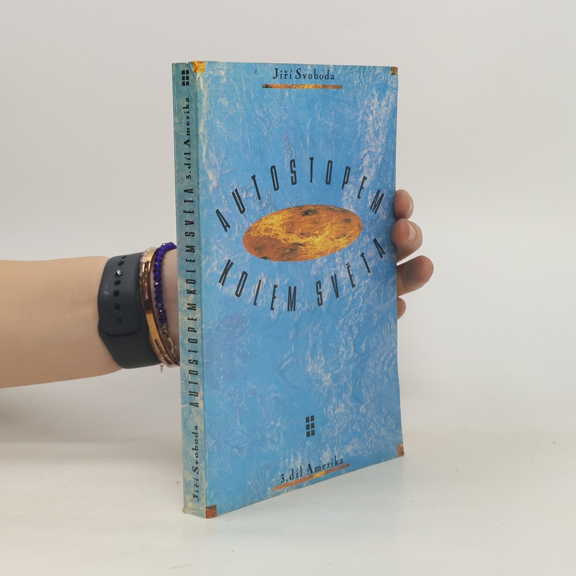 Jiří A. Svoboda Autostopem kolem světa. 3. díl, Amerika
