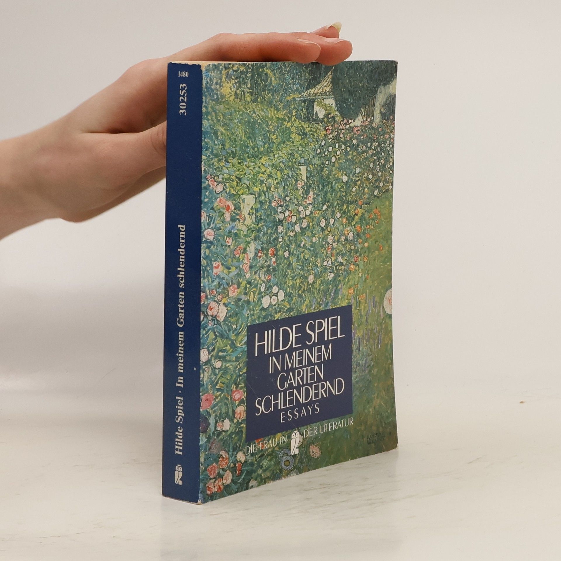 Hilde Spiel In meinem Garten schlendernd : Essays