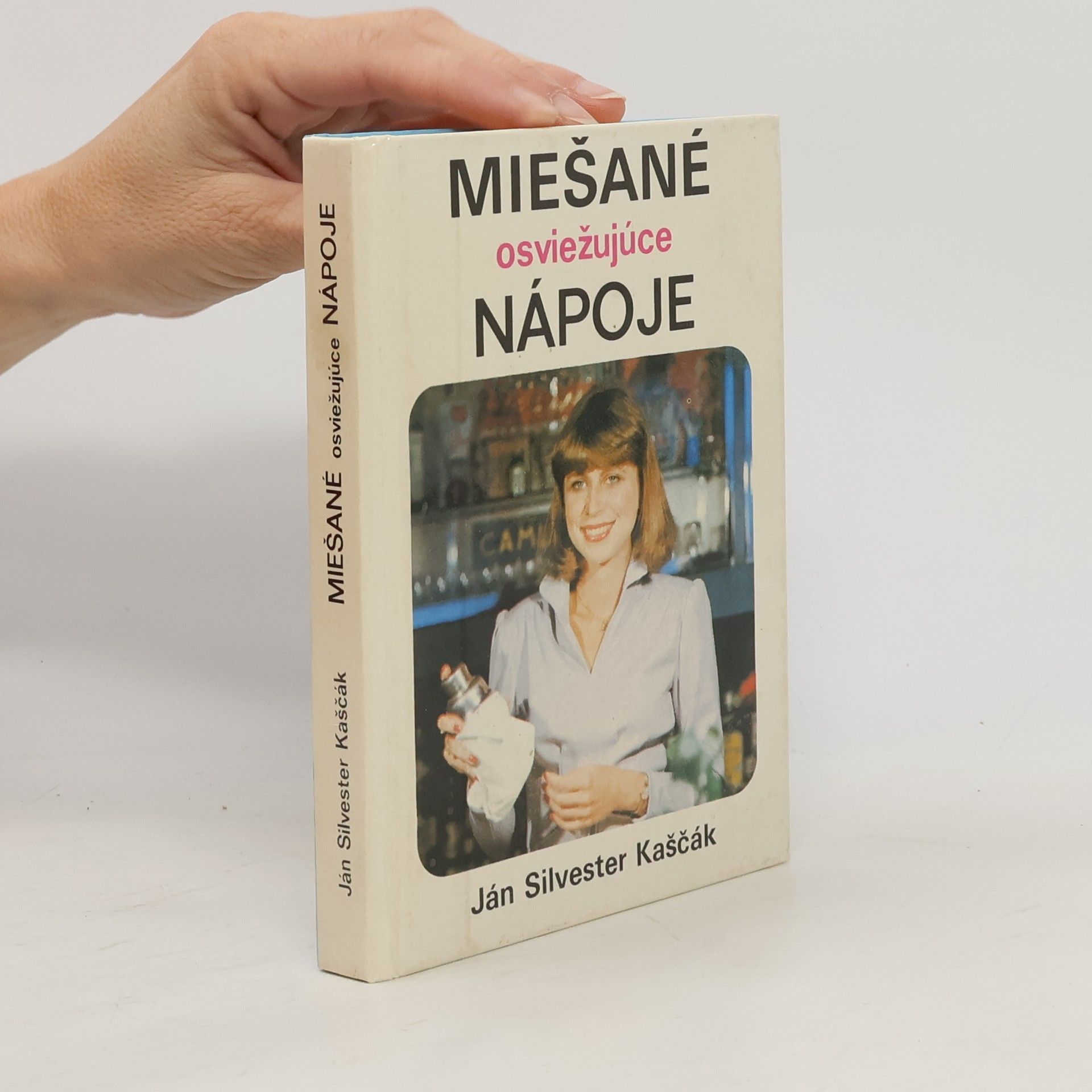 Ján Silvester Kaščák Miešané osviežujúce nápoje