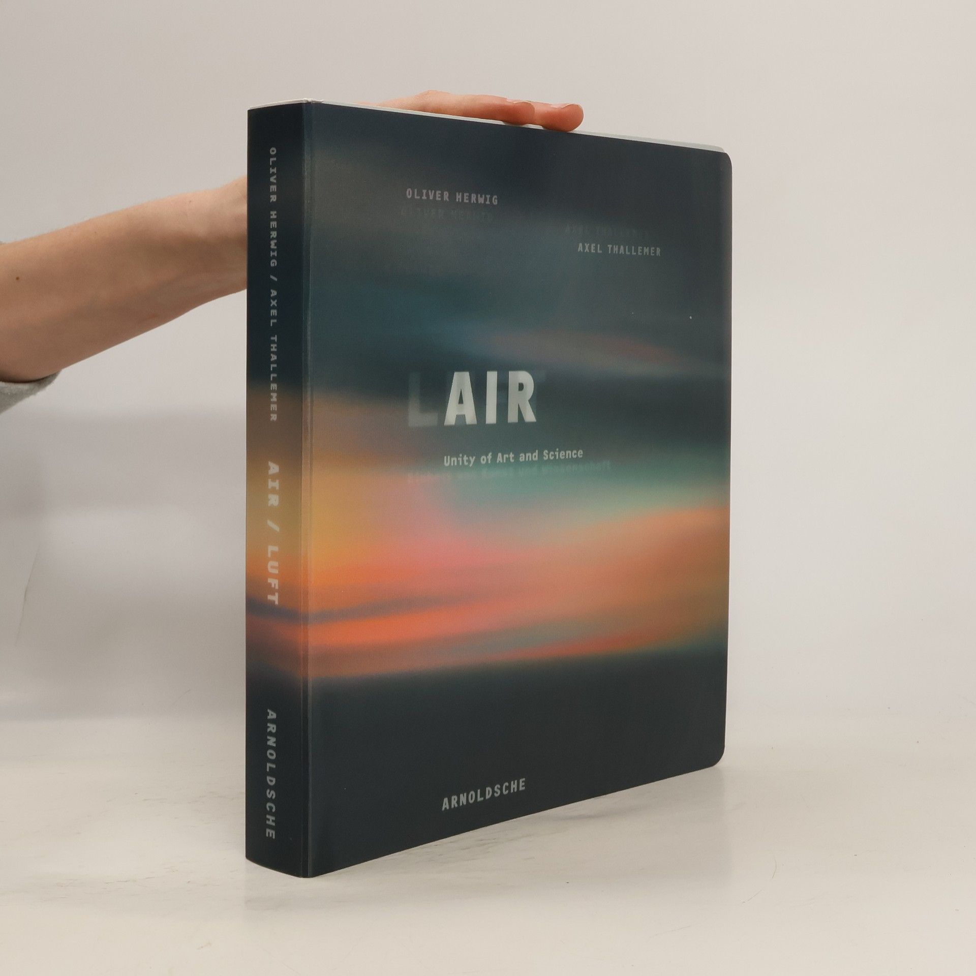 Oliver Herwig Air / Luft: Unity of Art and Science / Einheit von Kunst und Wissenschaft