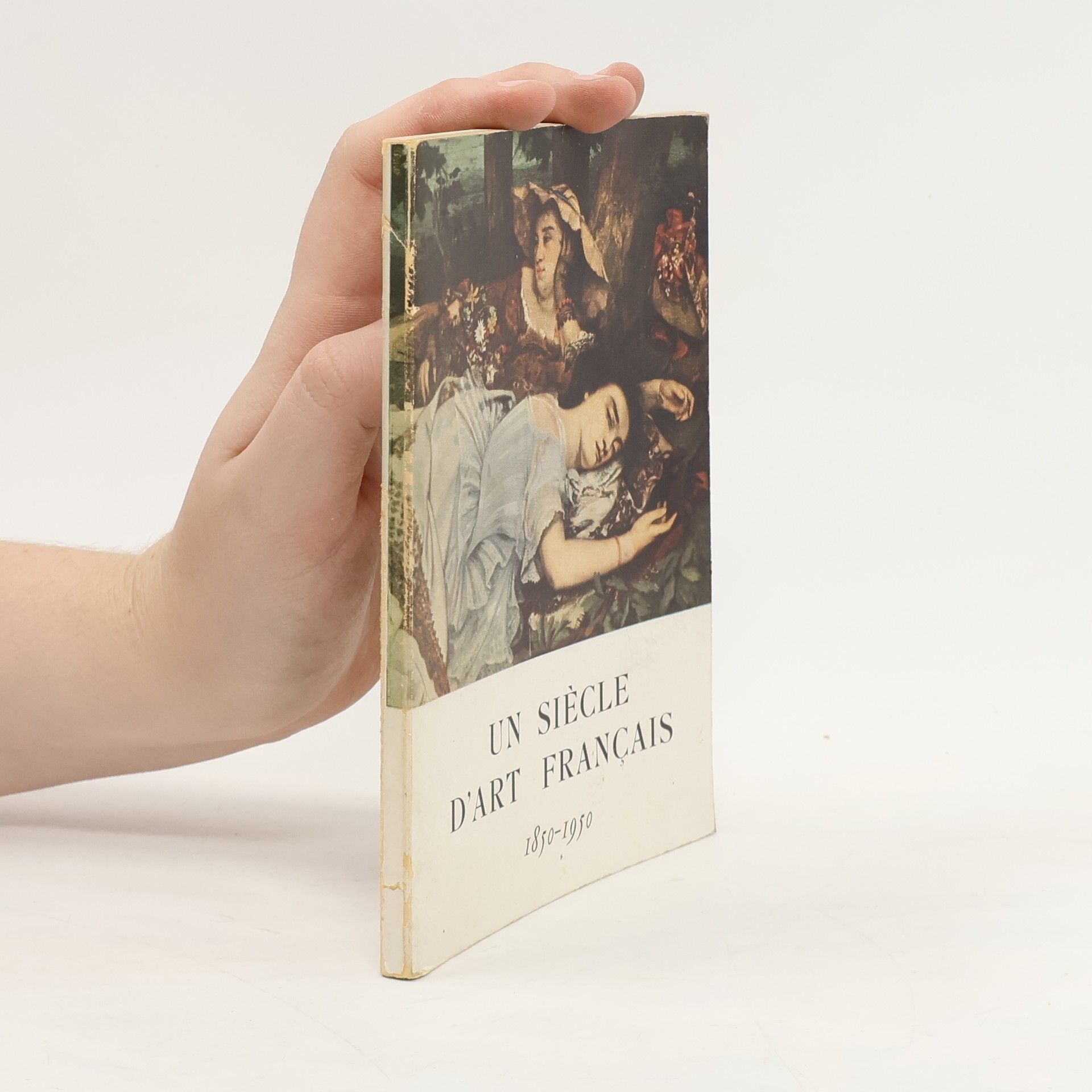 Various authors Un siecle d'art français 1850-1950