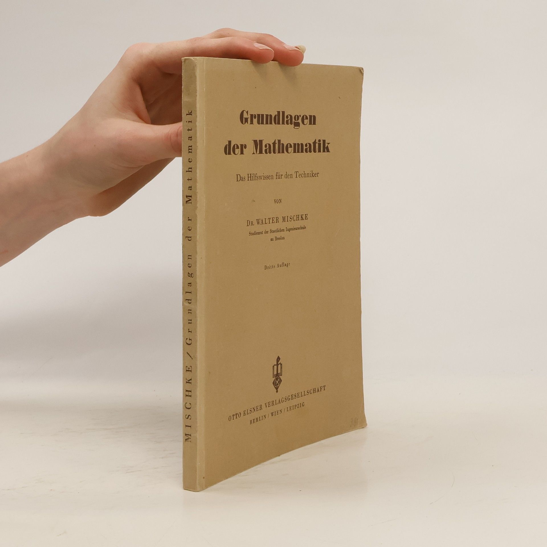 Walter Mischke Grundlangen der Mathematik