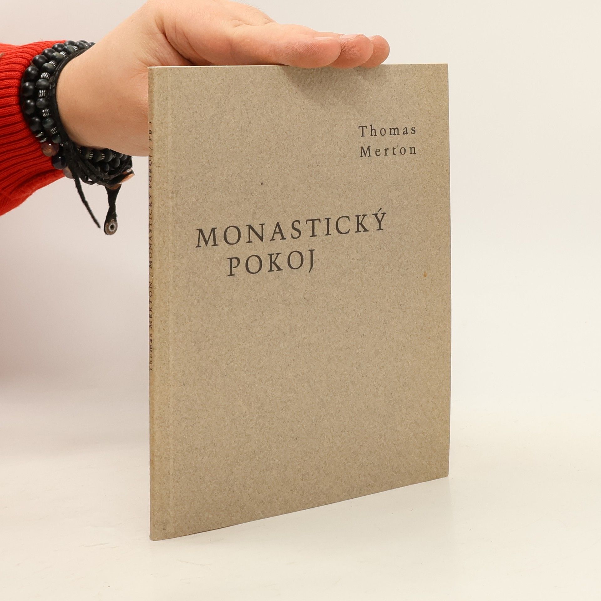 Thomas Merton Monastický pokoj