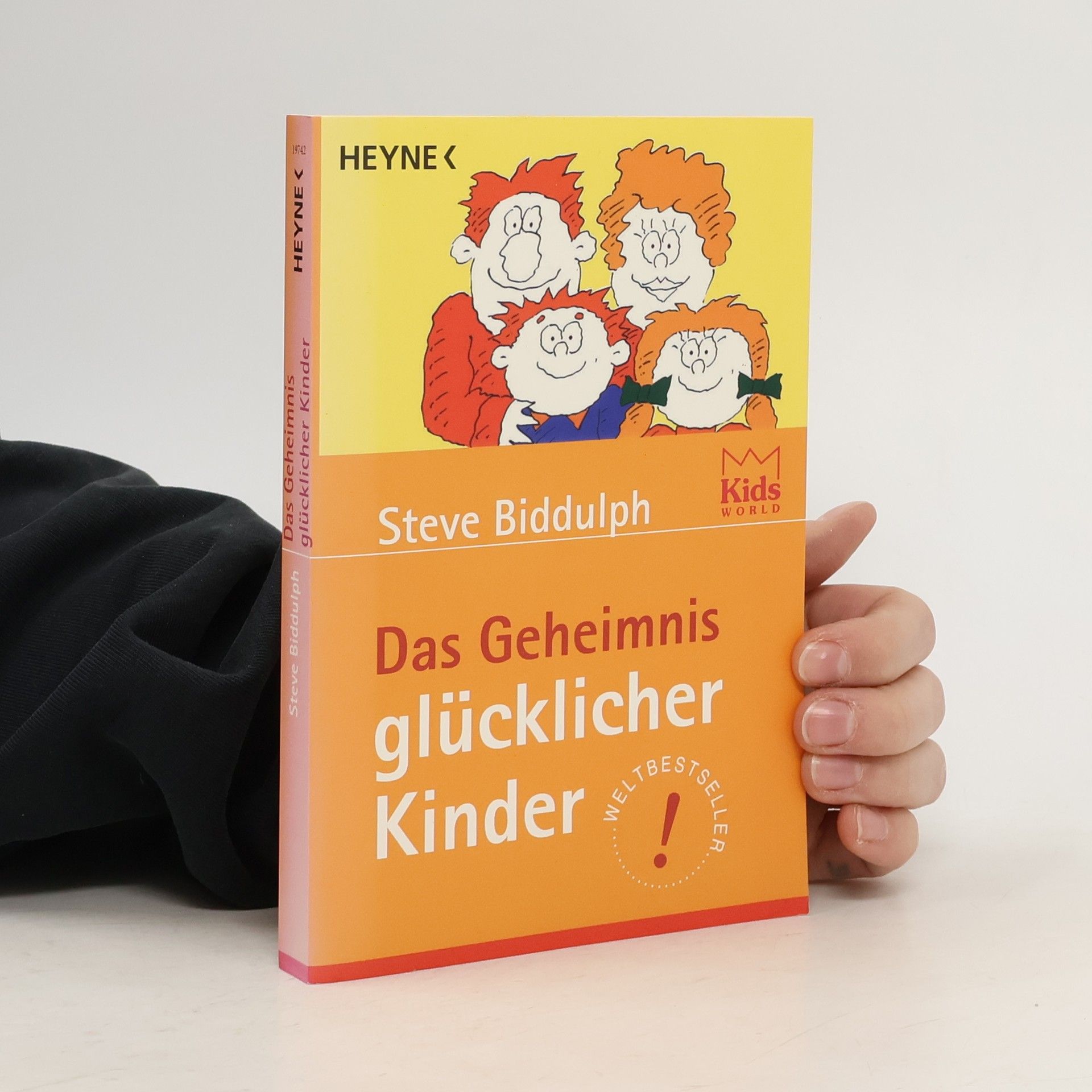 Steve Biddulph Das Geheimnis glücklicher Kinder
